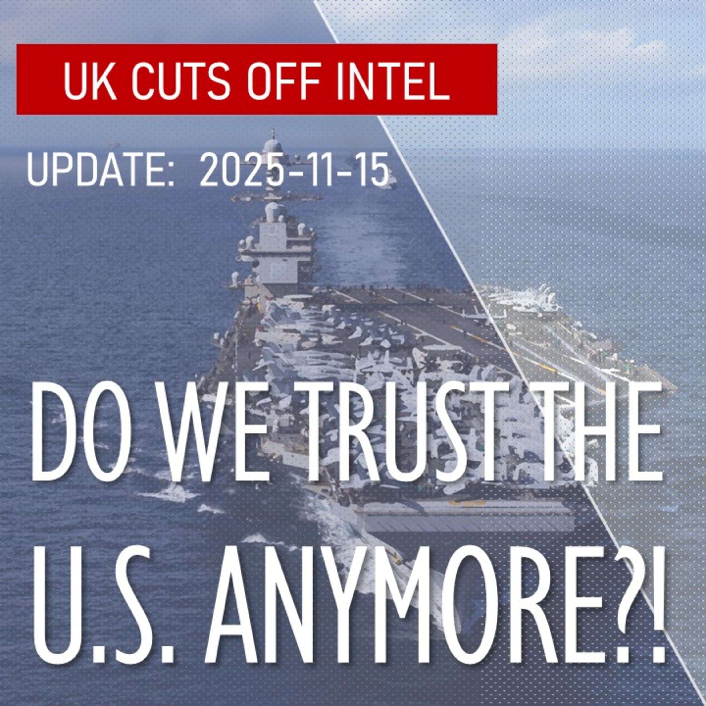 UK Cuts off Intel to U.S. - Do we Trust America Anymore?! episode artwork
