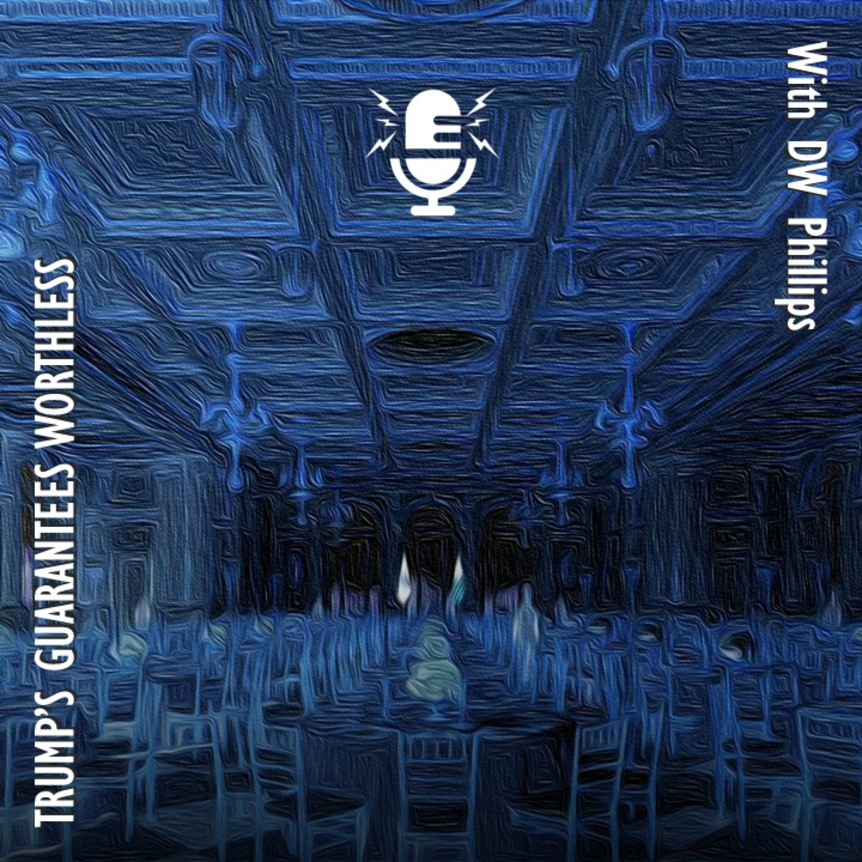 938. What are Peace Negotiations for? When Trump Security Guarantees are Worthless! artwork