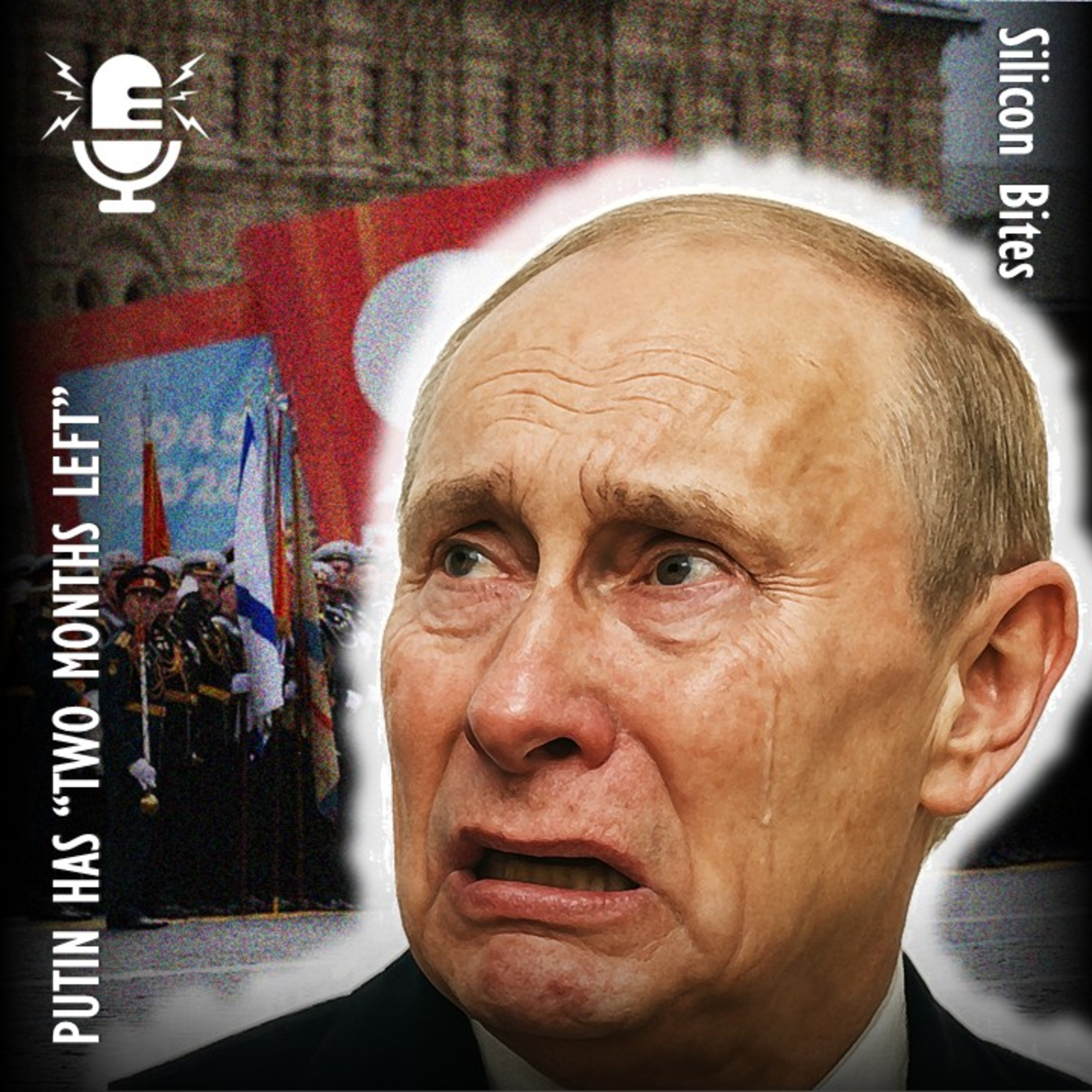 TICK TOCK - Putin's Regime has "Two Months Left" To Change Before 'DISASTER'! episode artwork