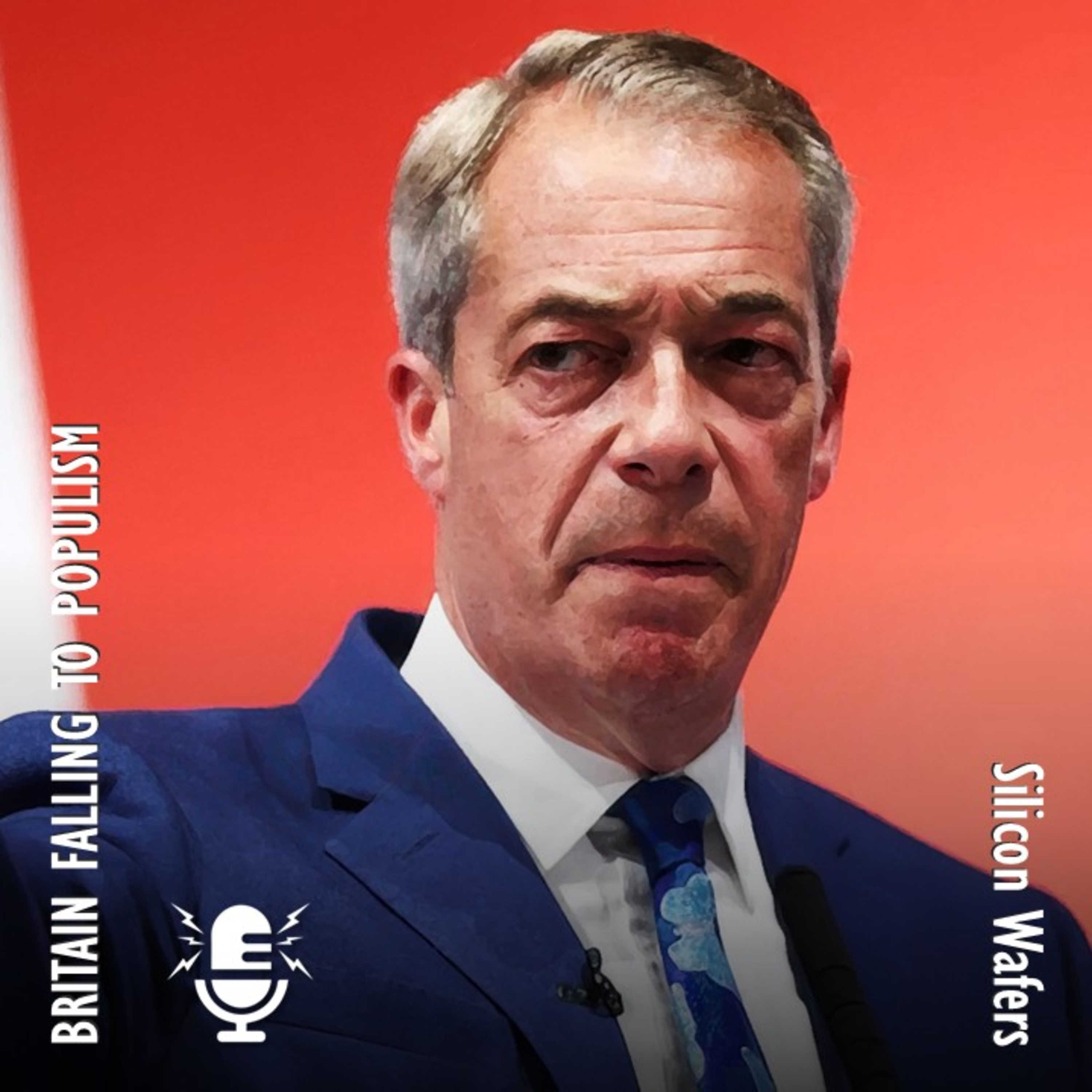 Britain Embraces the Architect of its Greatest Problems - Farage and his Brexit Disaster! episode artwork