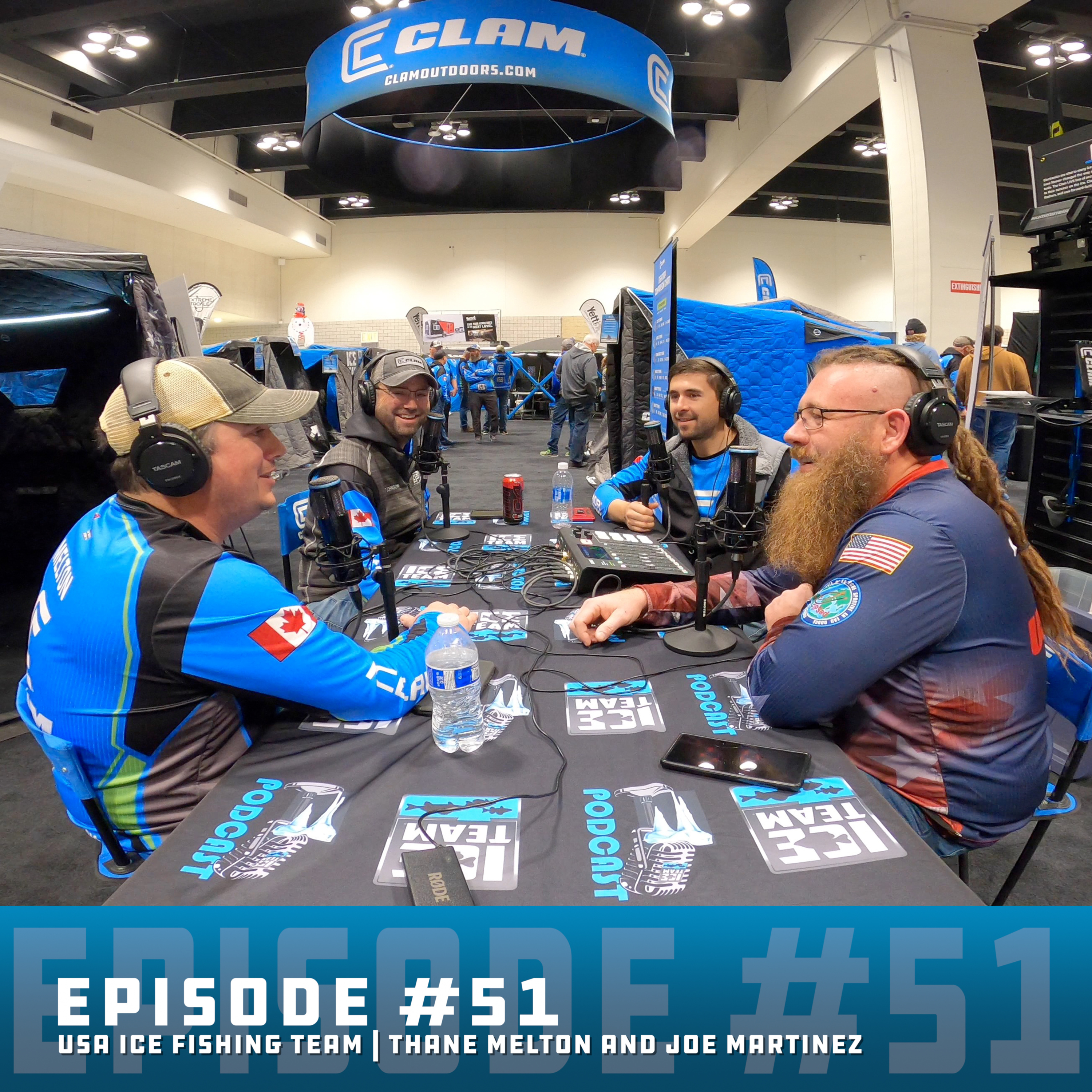 Ice Team Podcast Episode #51 | USA Ice Fishing Team | Thane Melton and Joe Martinez