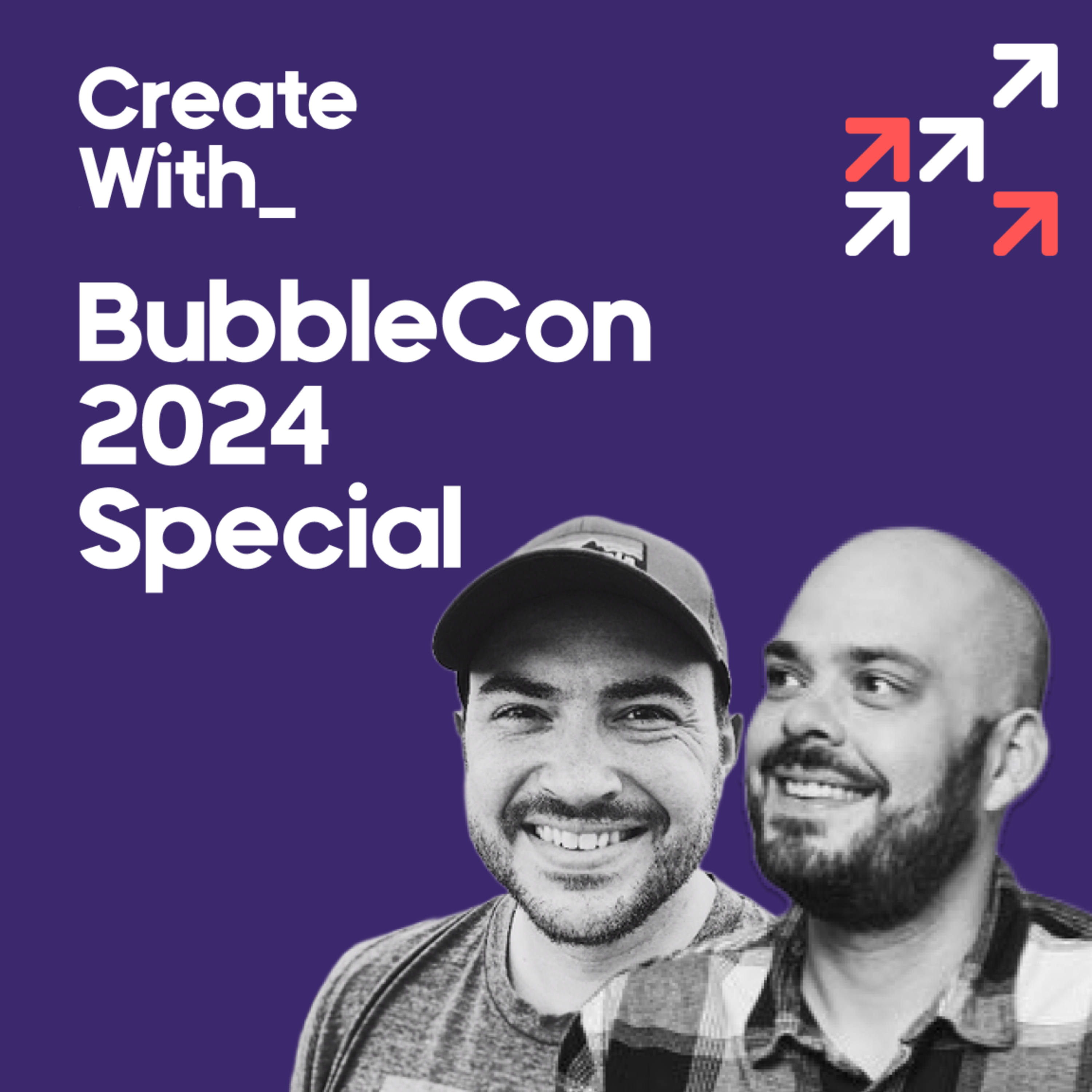 31. BubbleCon 2024 Special - AI, Native Mobile, Flusk and more... live from Bubble HQ in NYC! episode artwork
