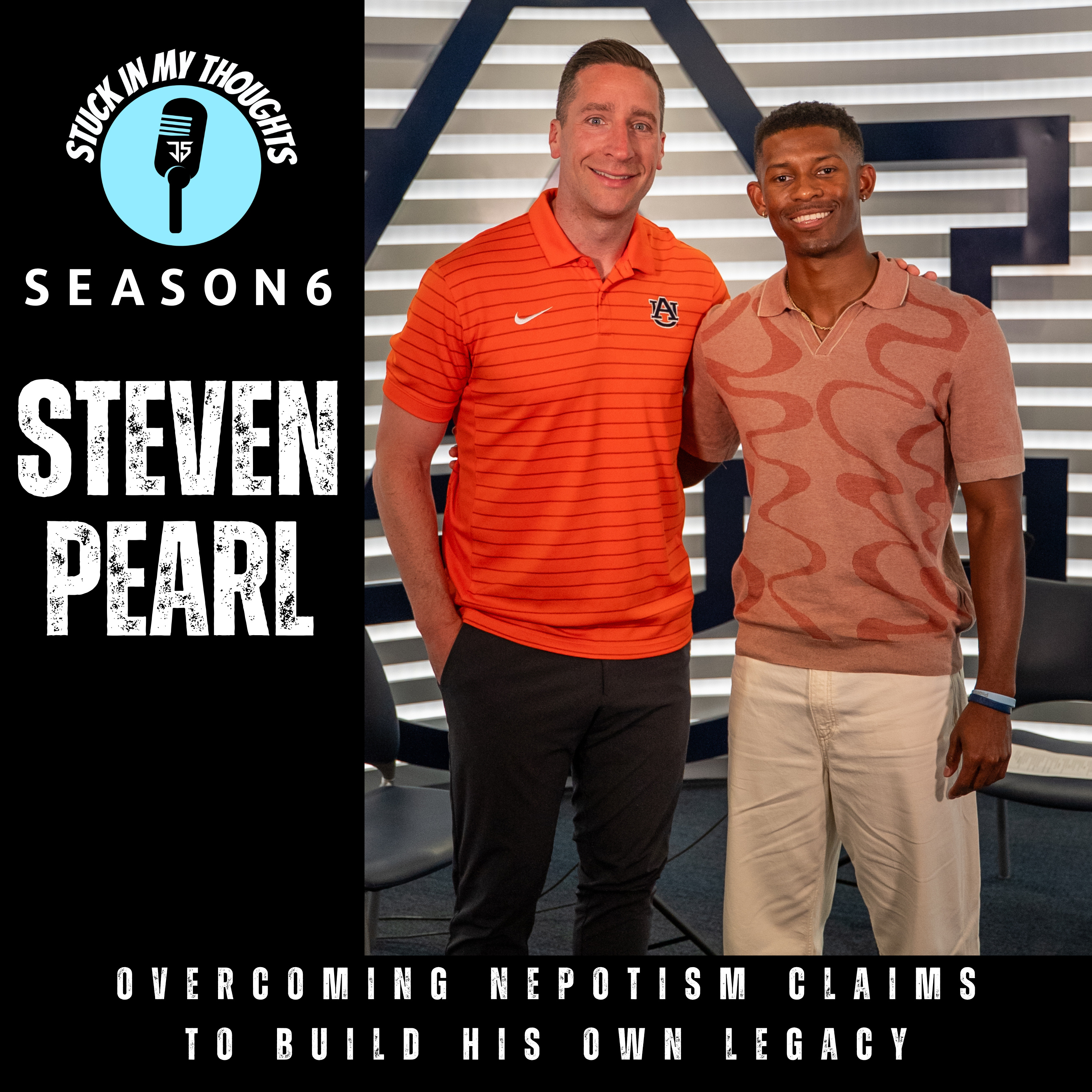 Steven Pearl On Coaching Pressure, Auburn Legacy, NIT Championship | Stuck In My Thoughts Podcast episode artwork