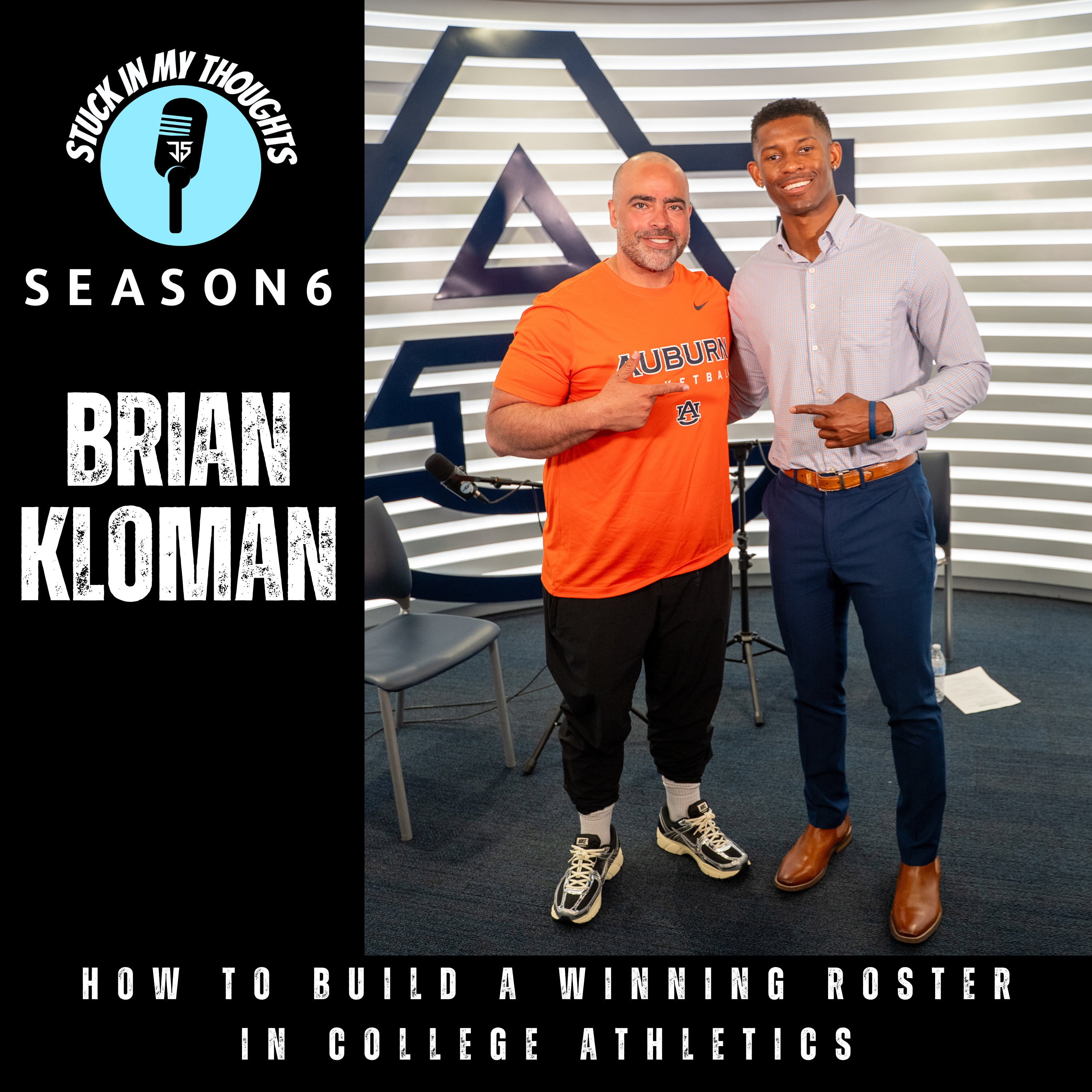 Auburn General Manager Brian Kloman on Recruiting, Culture, & NIL Era | Stuck In My Thoughts Podcast episode artwork