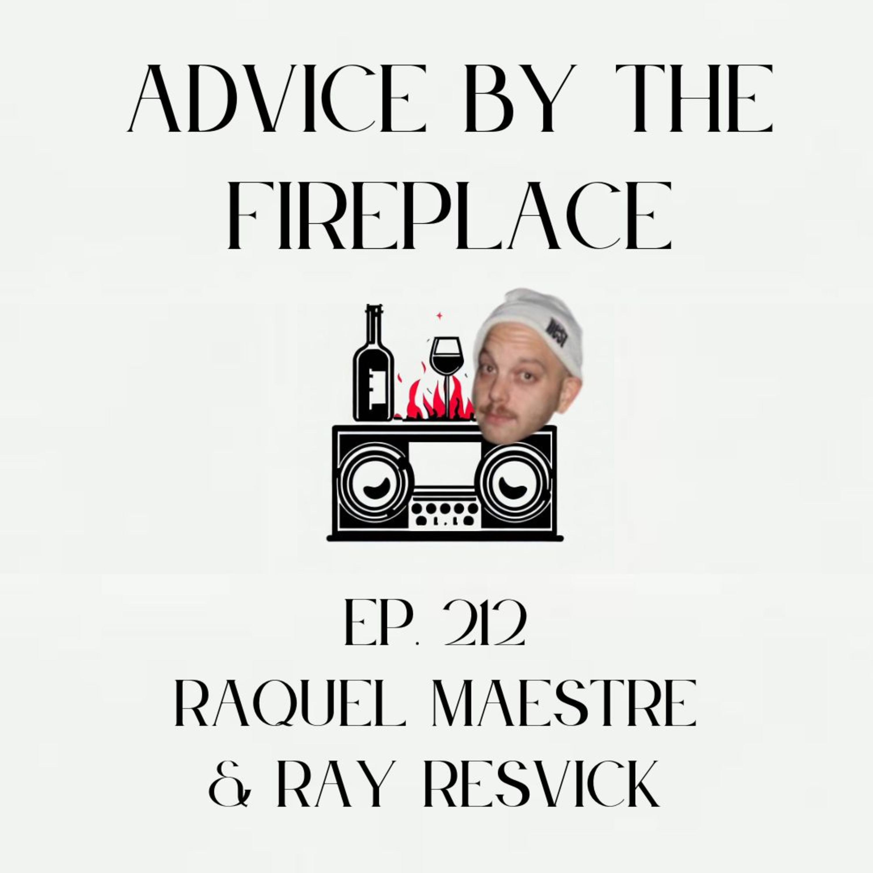 Ep. 212 w/ Raquel Maestre & Ray Resvick  episode artwork