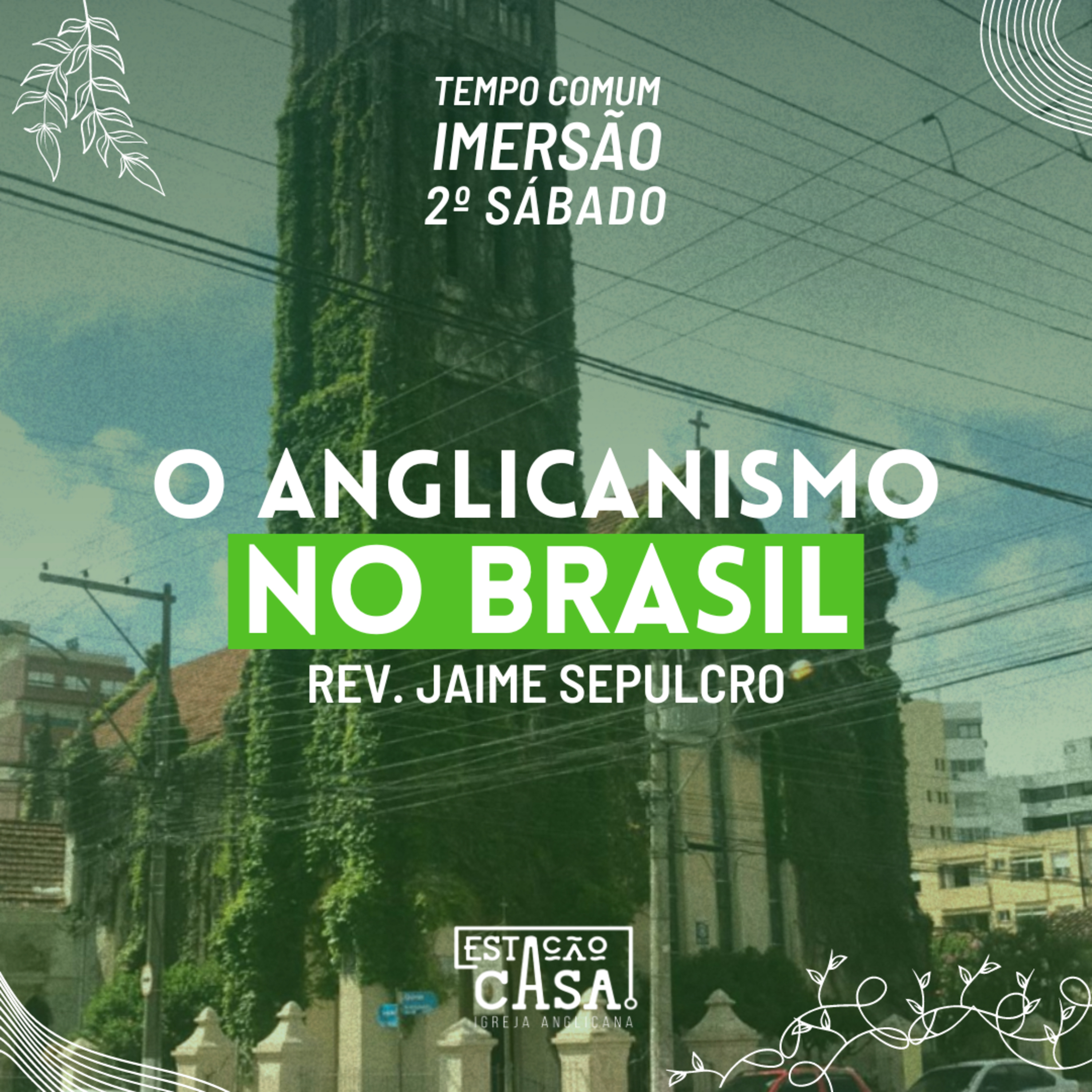 Estação Casa - Igreja Anglicana