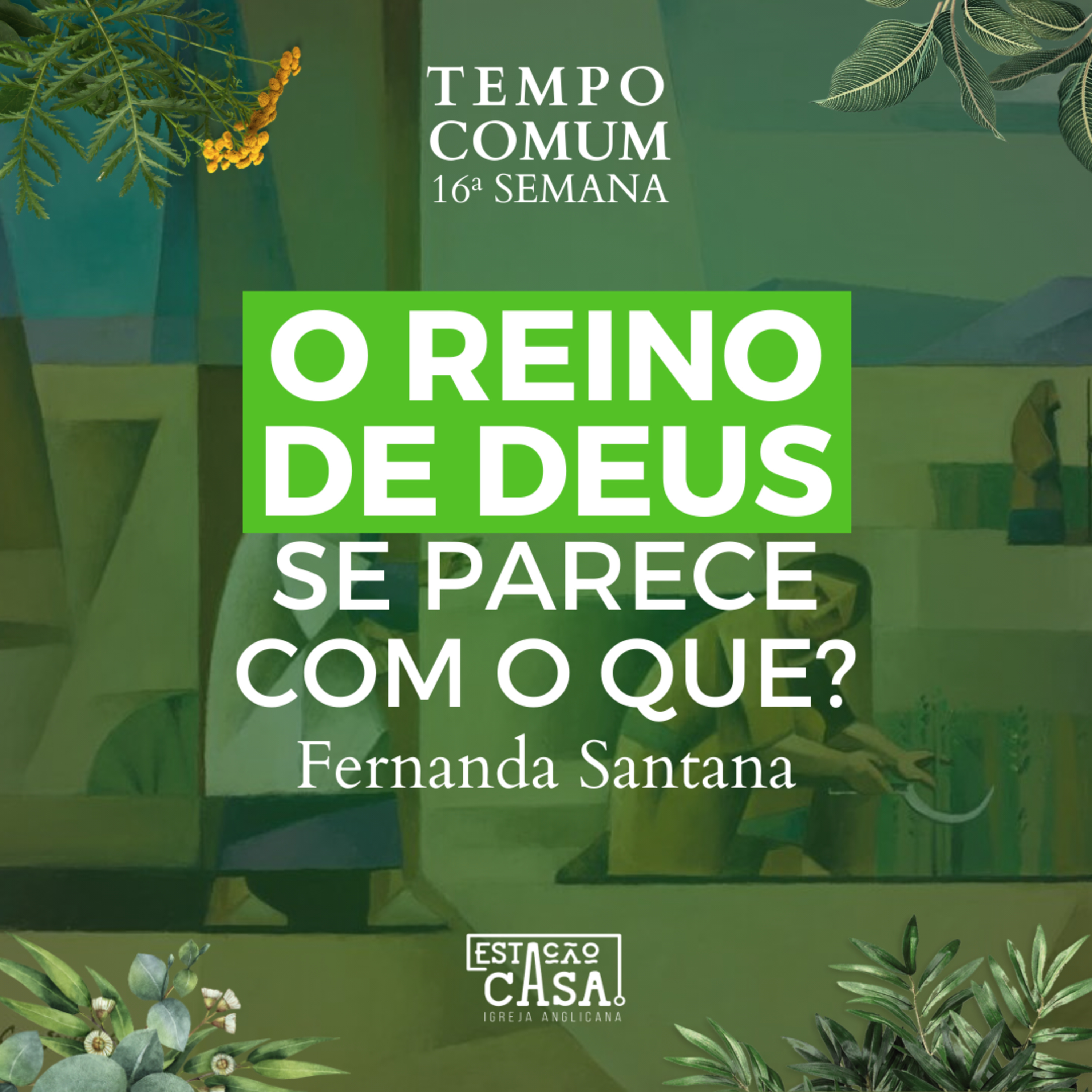 O Reino de Deus se parece com o que? - Fernanda Santana episode artwork