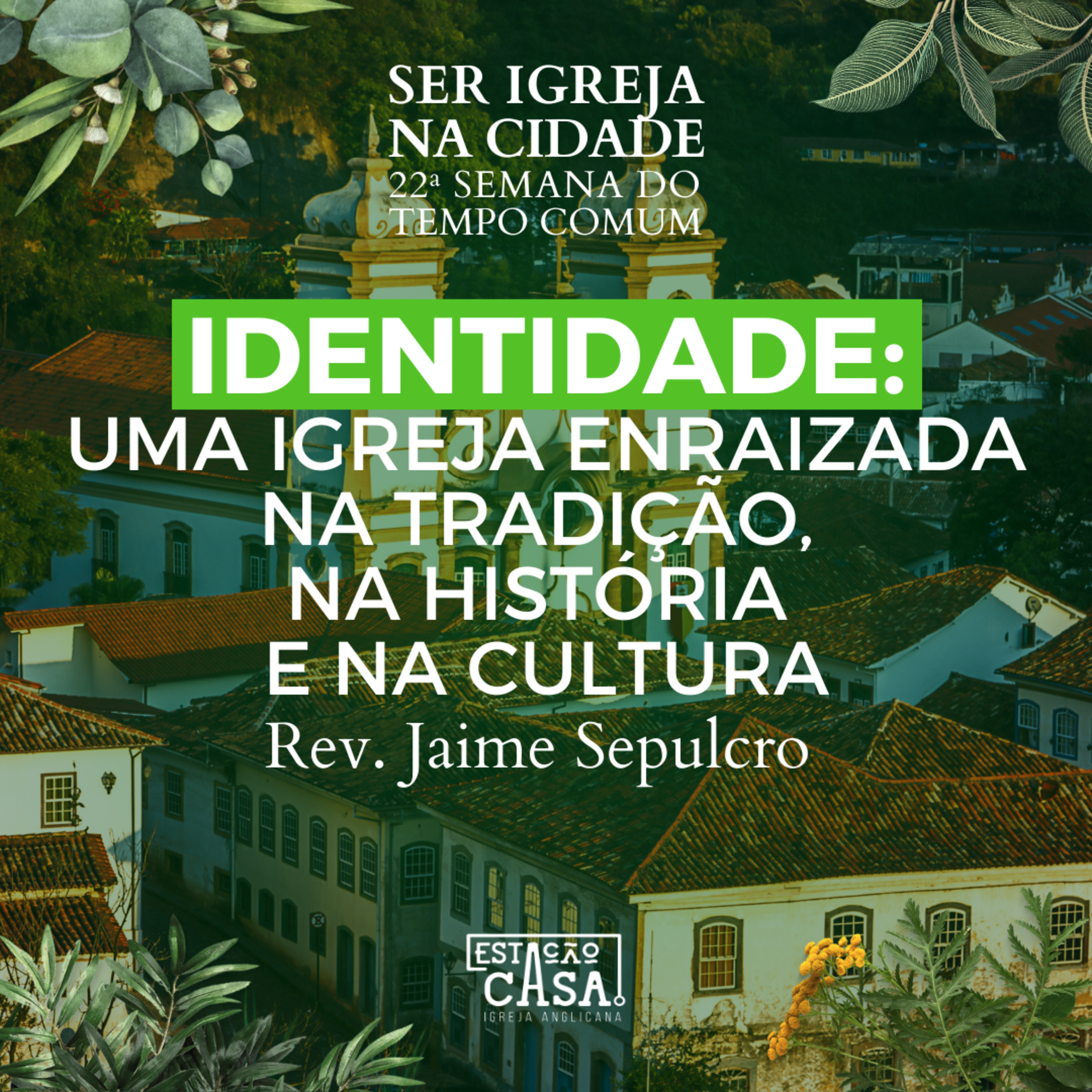 Estação Casa - Igreja Anglicana