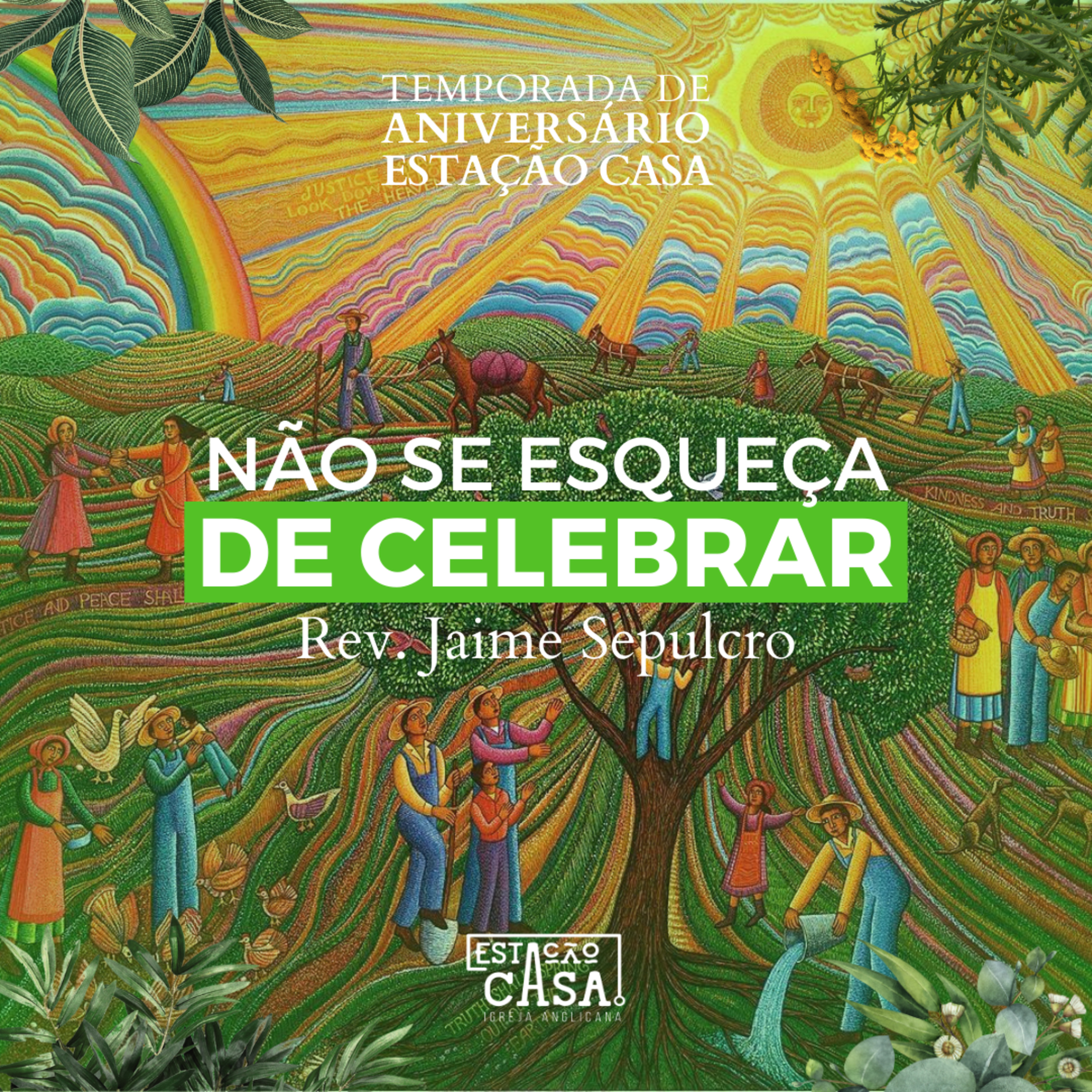 Não se esqueça de celebrar - Rev. Jaime Sepulcro | Não se esqueça (5/5) episode artwork