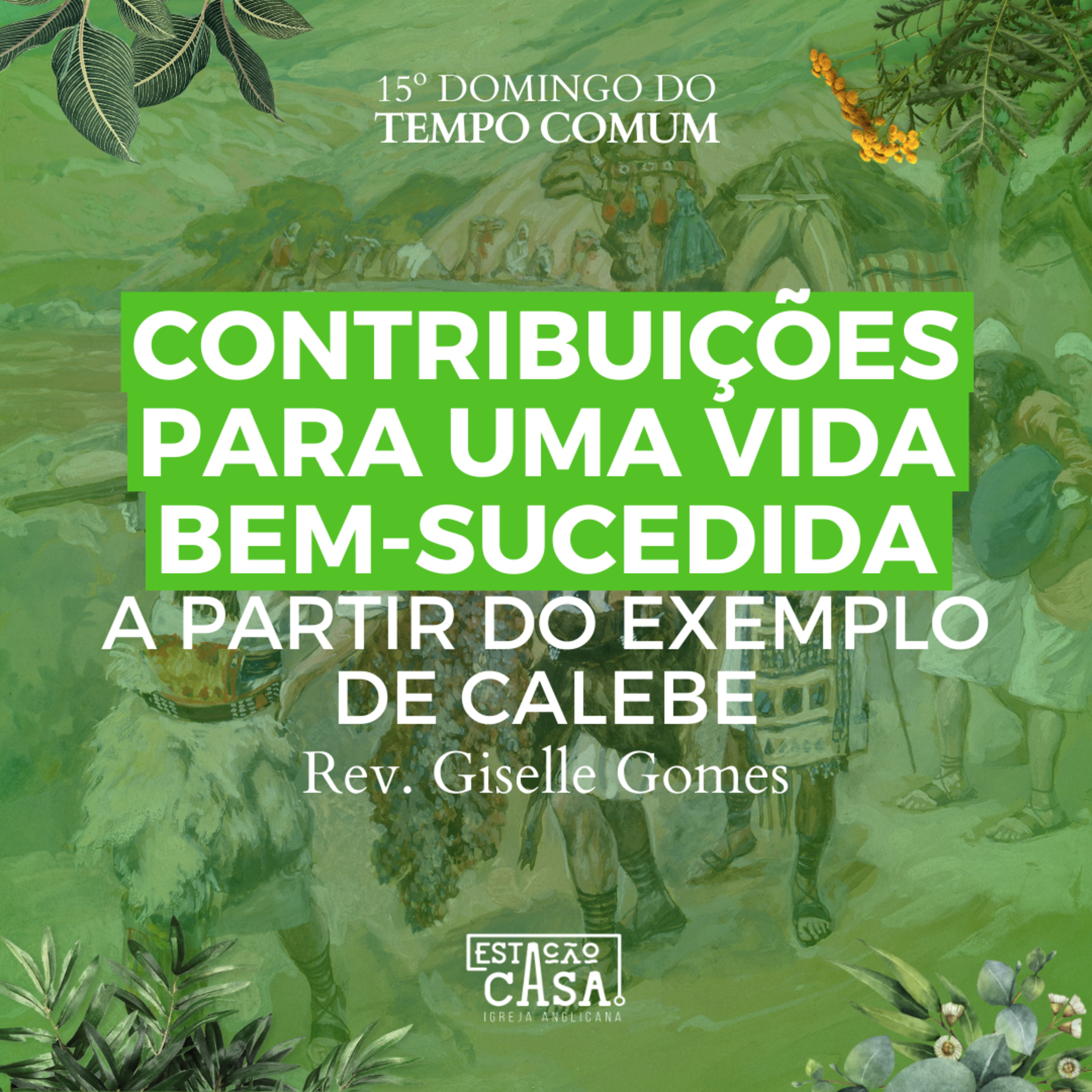 Contribuições para uma vida bem-sucedida a partir do exemplo de Calebe - Rev. Giselle Gomes episode artwork