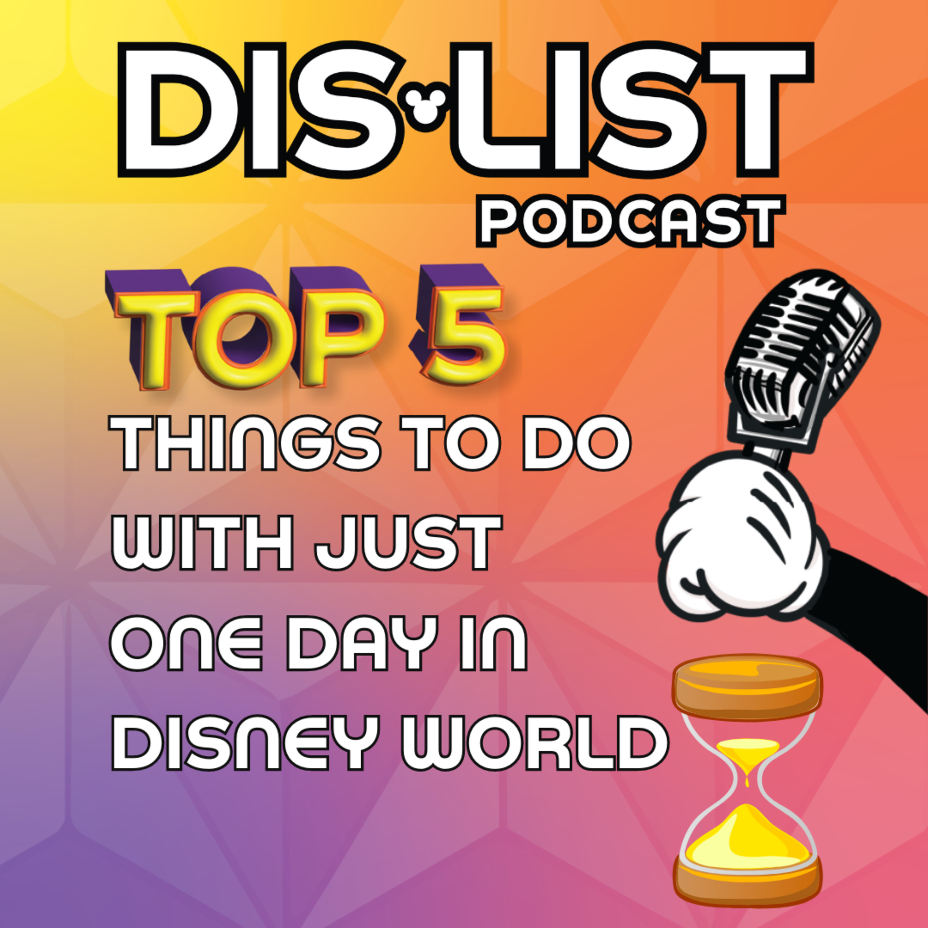 Ep. 52 - Top 5 Things to do With One Day in the Parks episode artwork