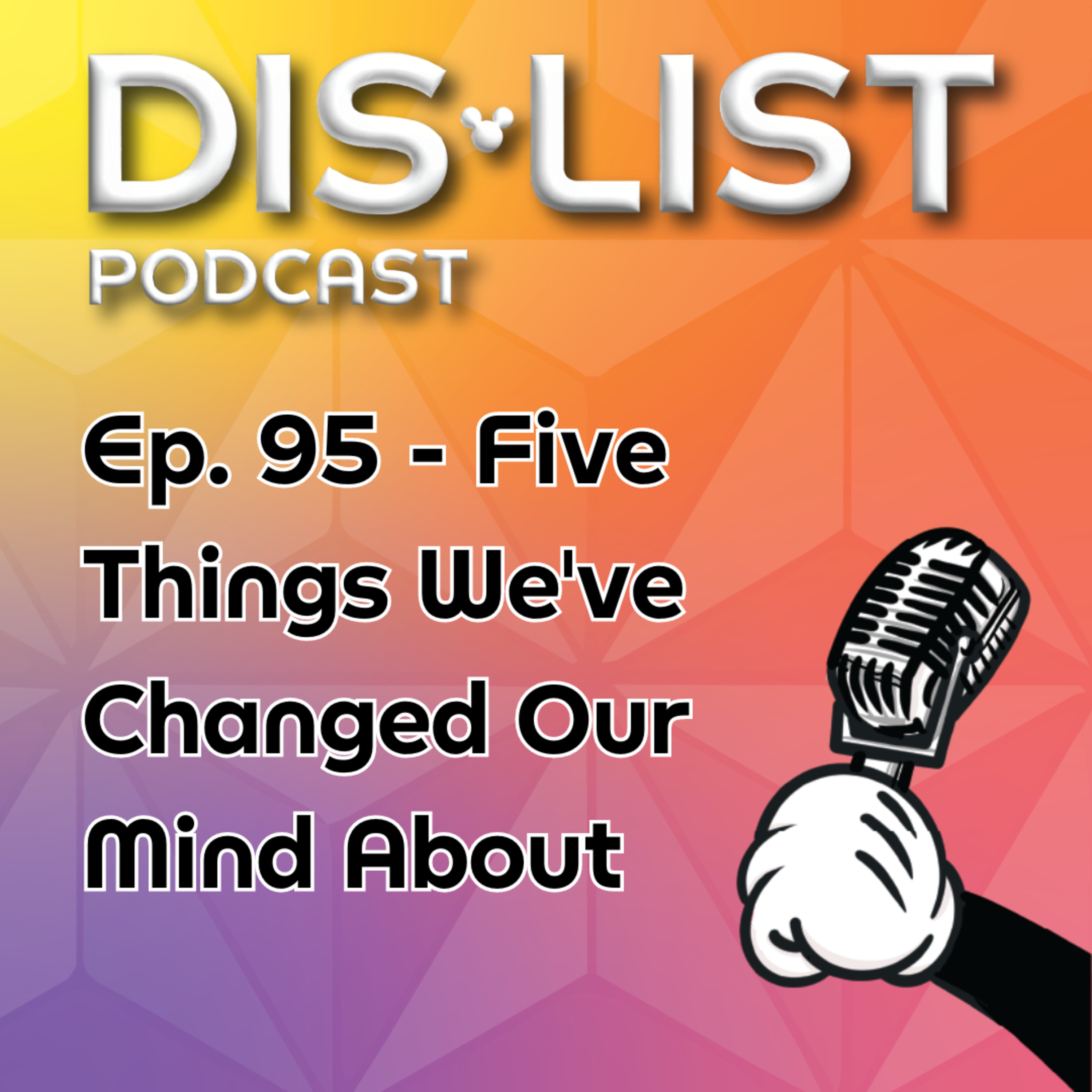 Ep. 95 - Five Things We Changed Our Mind About episode artwork