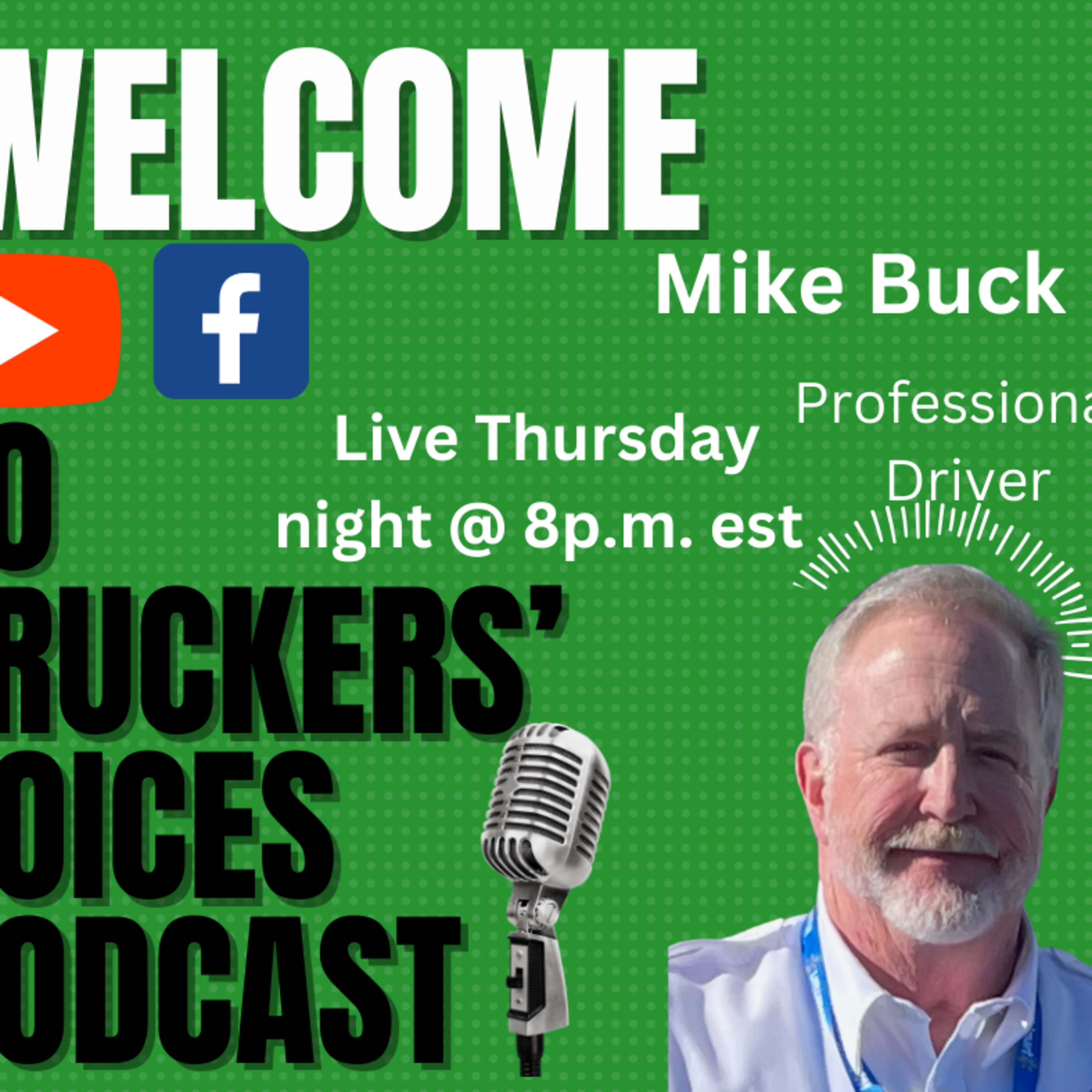 Truckers voices podcast Guest Mike Buck