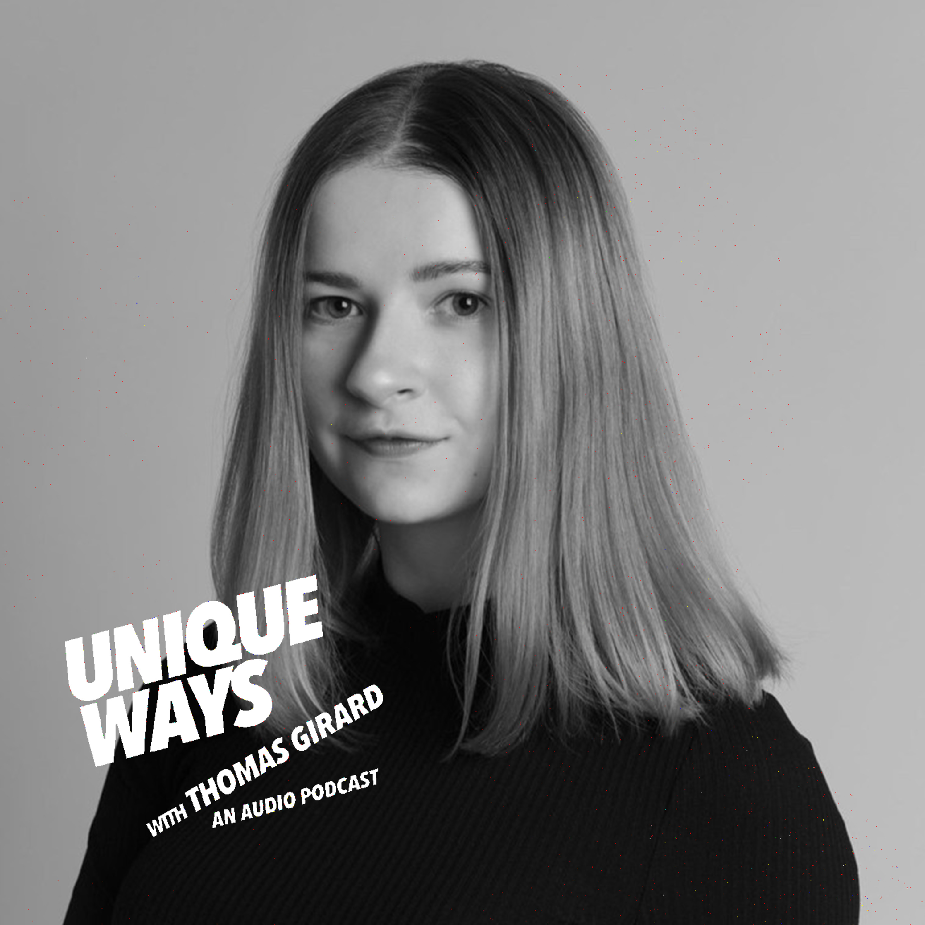 UNIQUEWAYS WITH THOMAS GIRARD