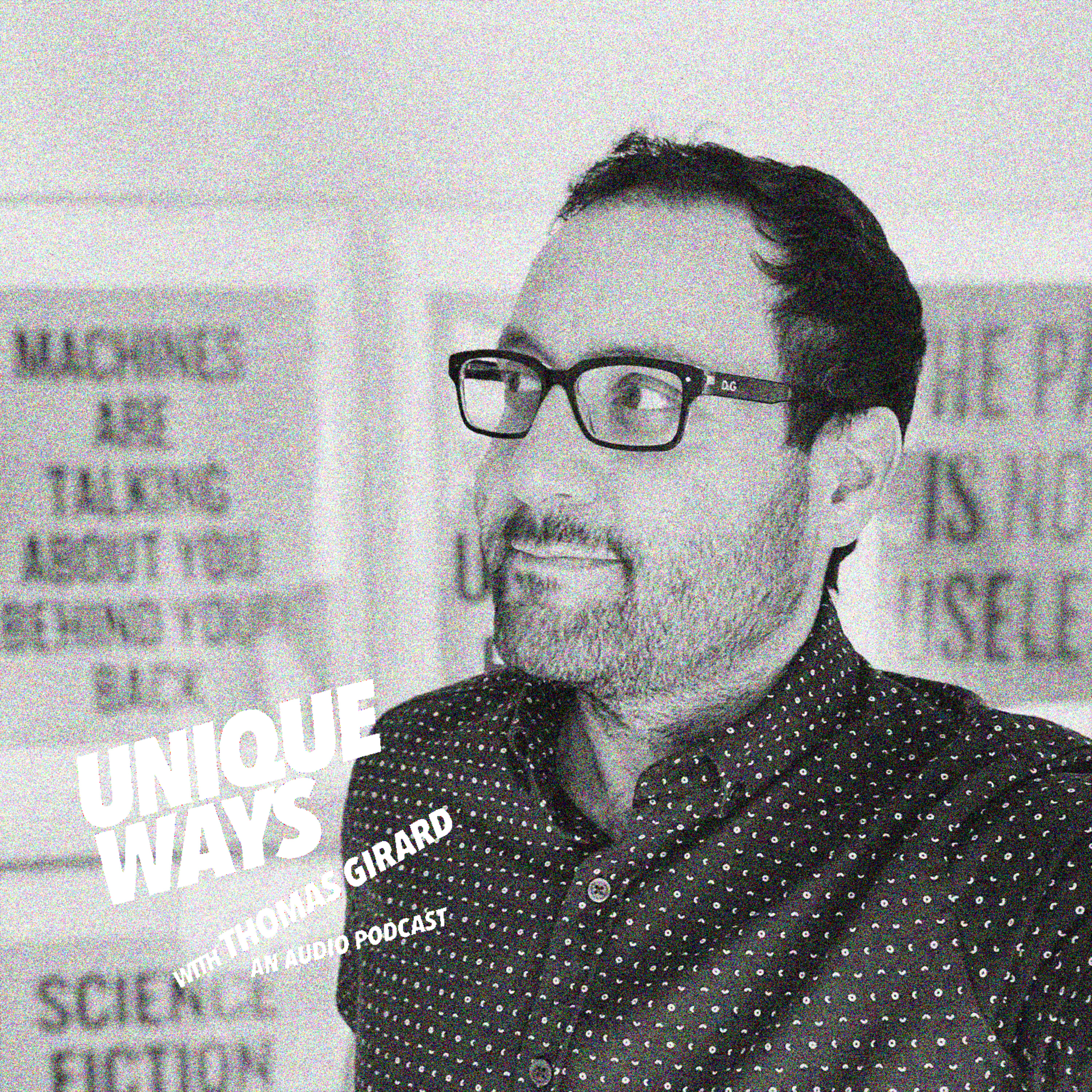 UNIQUEWAYS WITH THOMAS GIRARD