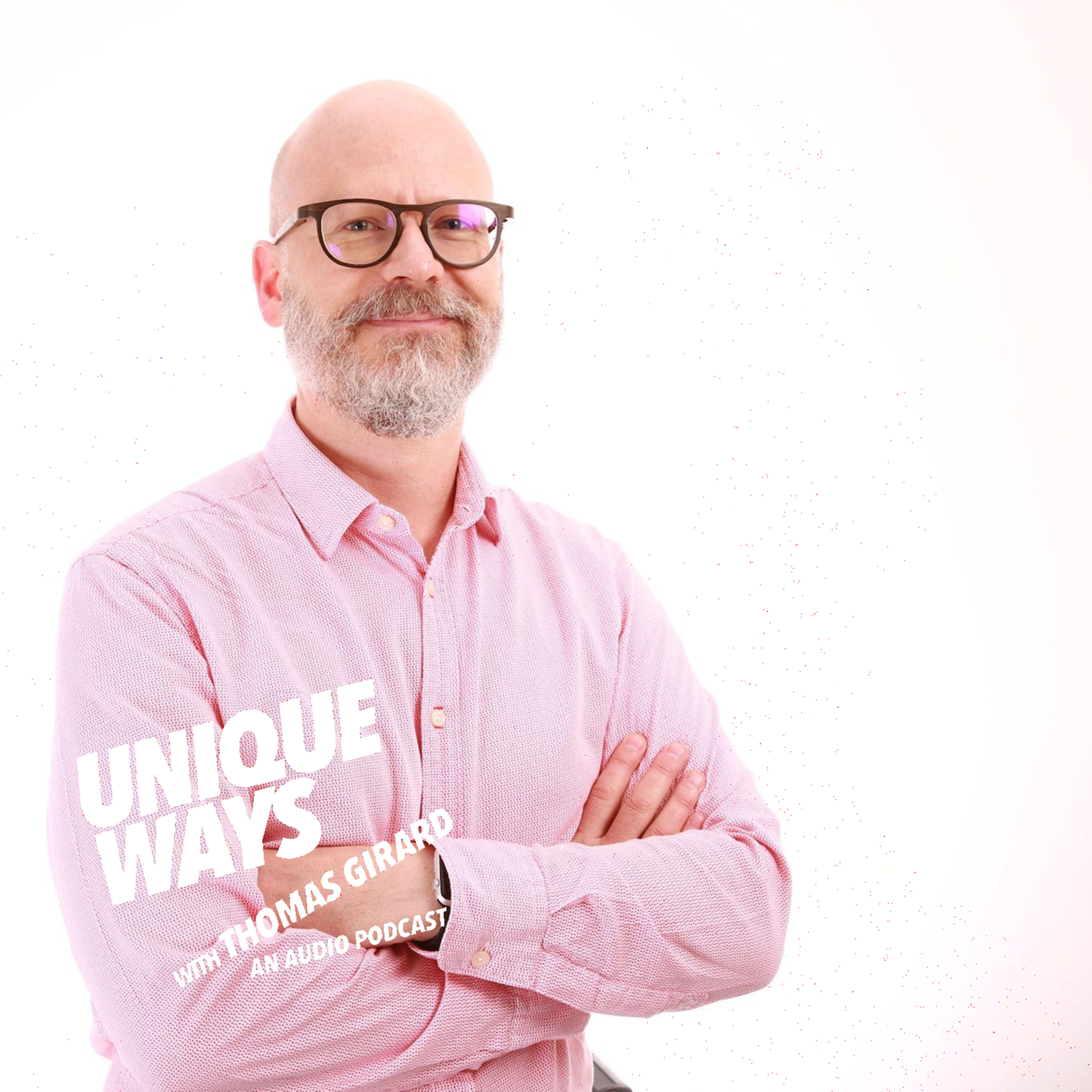 UNIQUEWAYS WITH THOMAS GIRARD