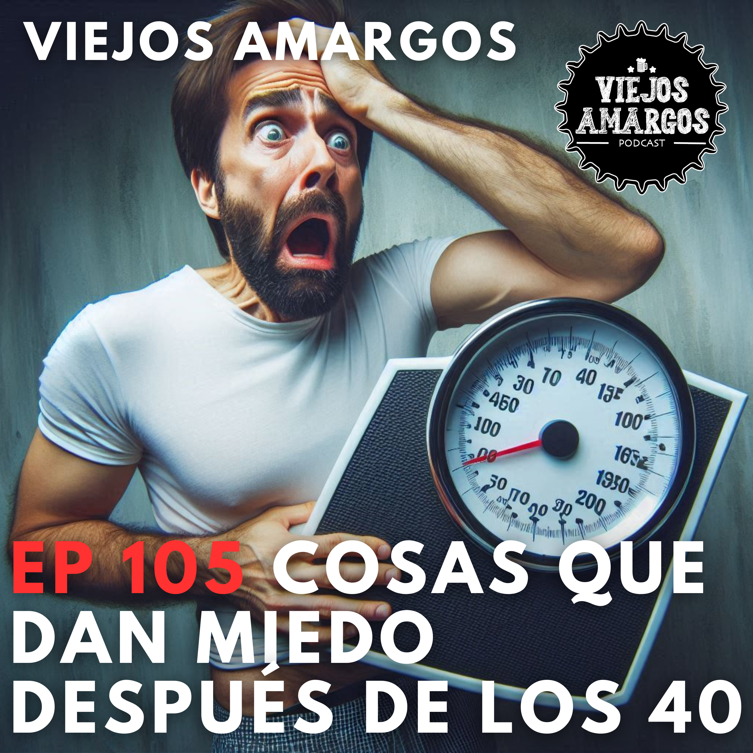 Ep 105. Cosas que dan miedo después de los 40 episode artwork