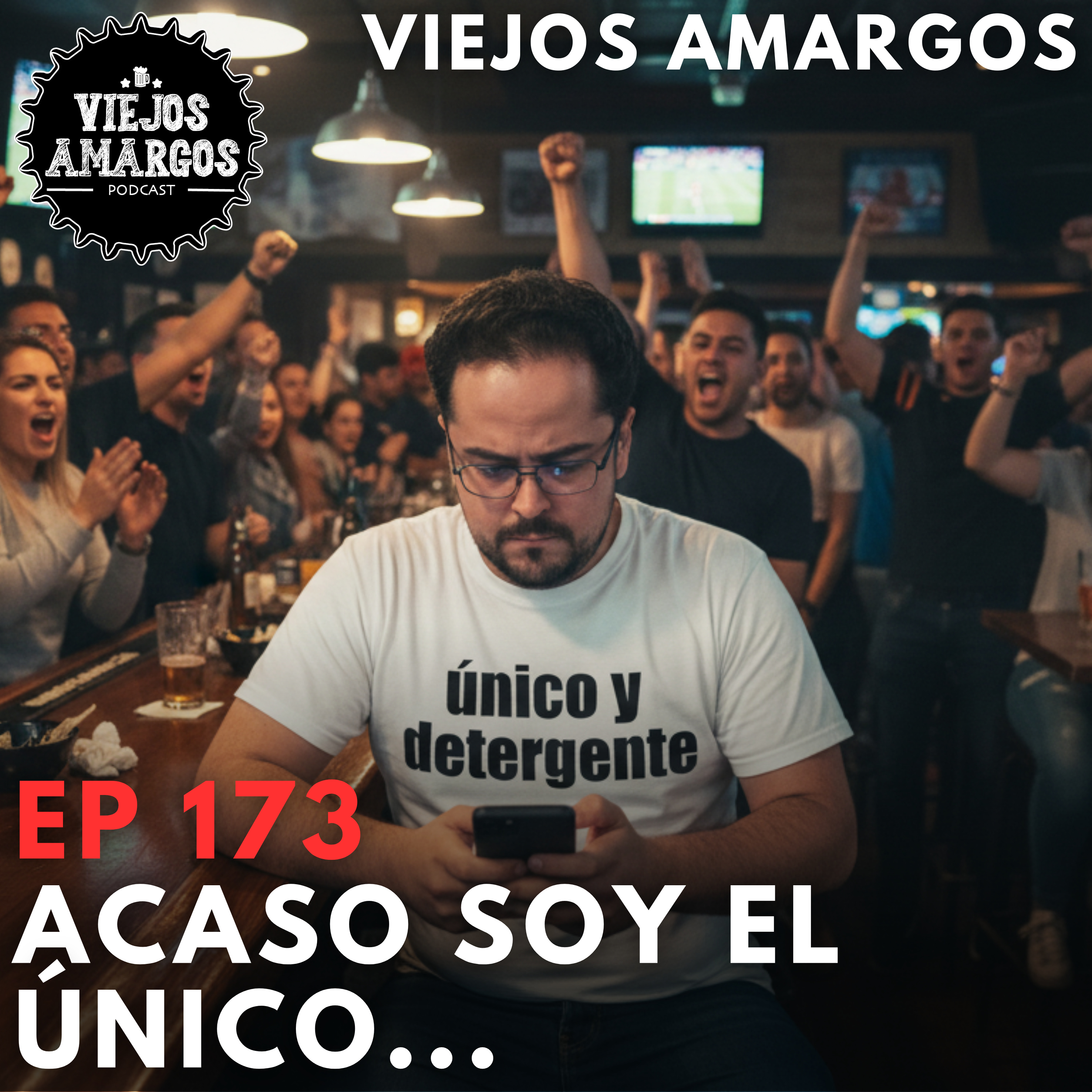 Ep 173. Acaso soy el único ... episode artwork