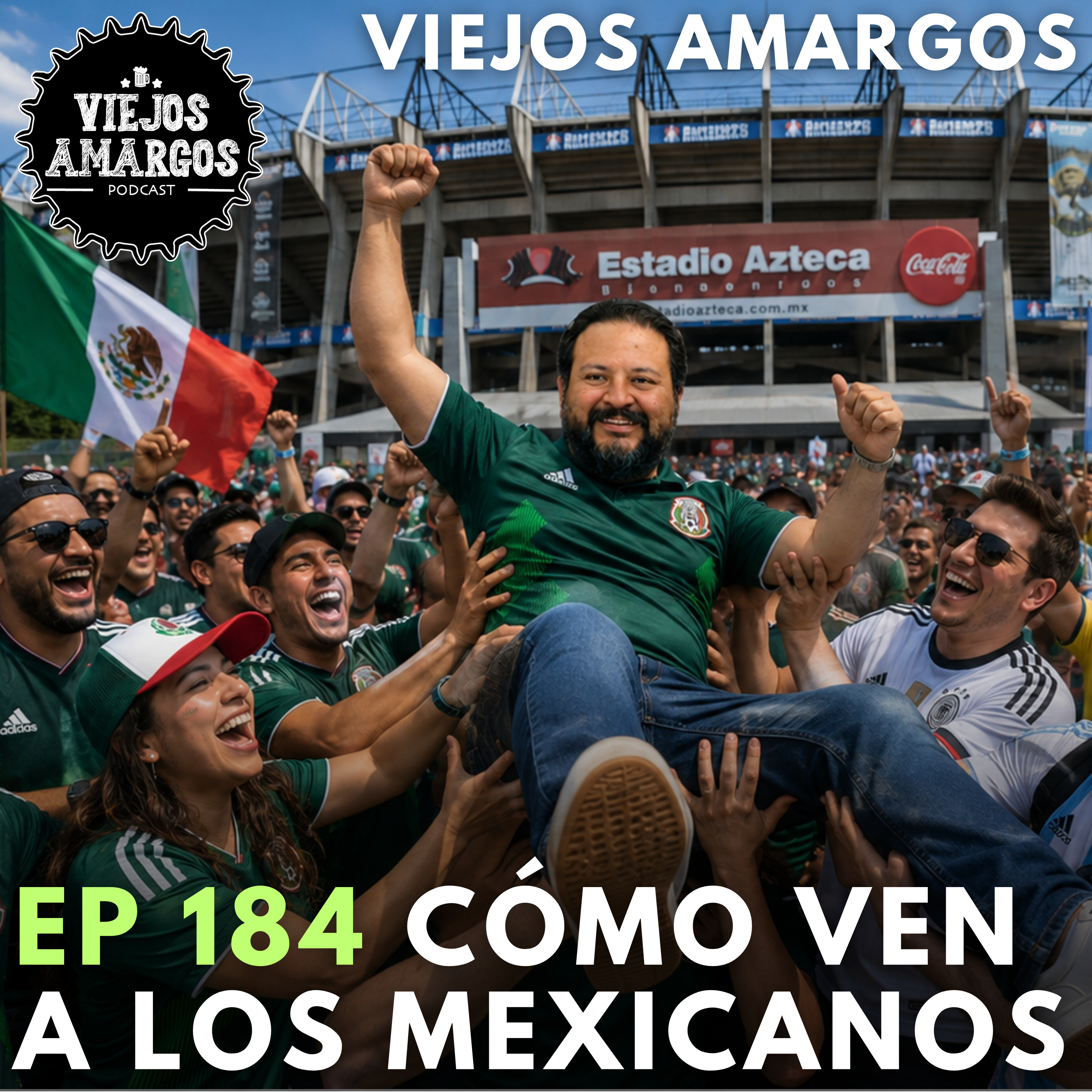 Ep 184. Cómo ven a los mexicanos episode artwork