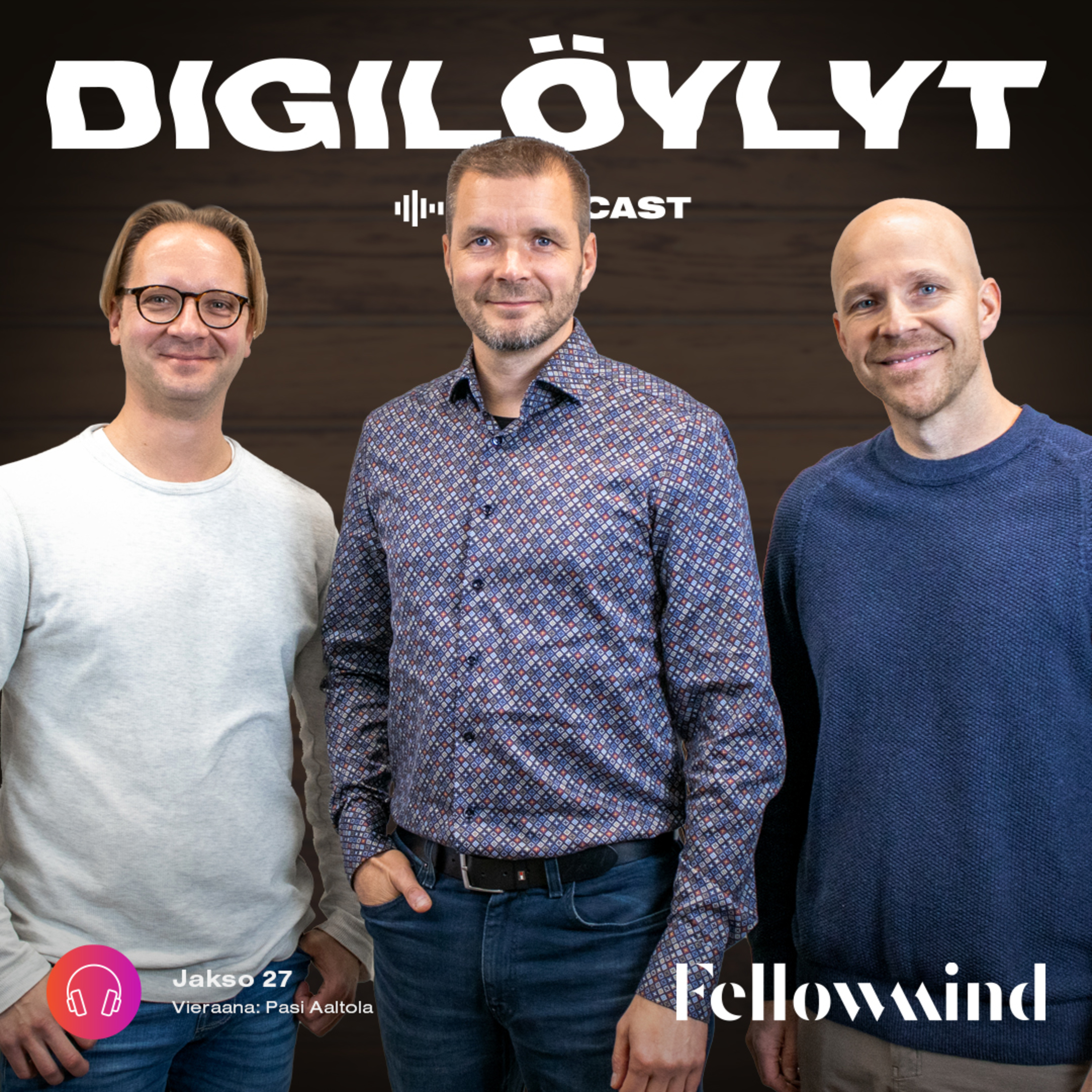 Digilöylyt-podcast by Fellowmind