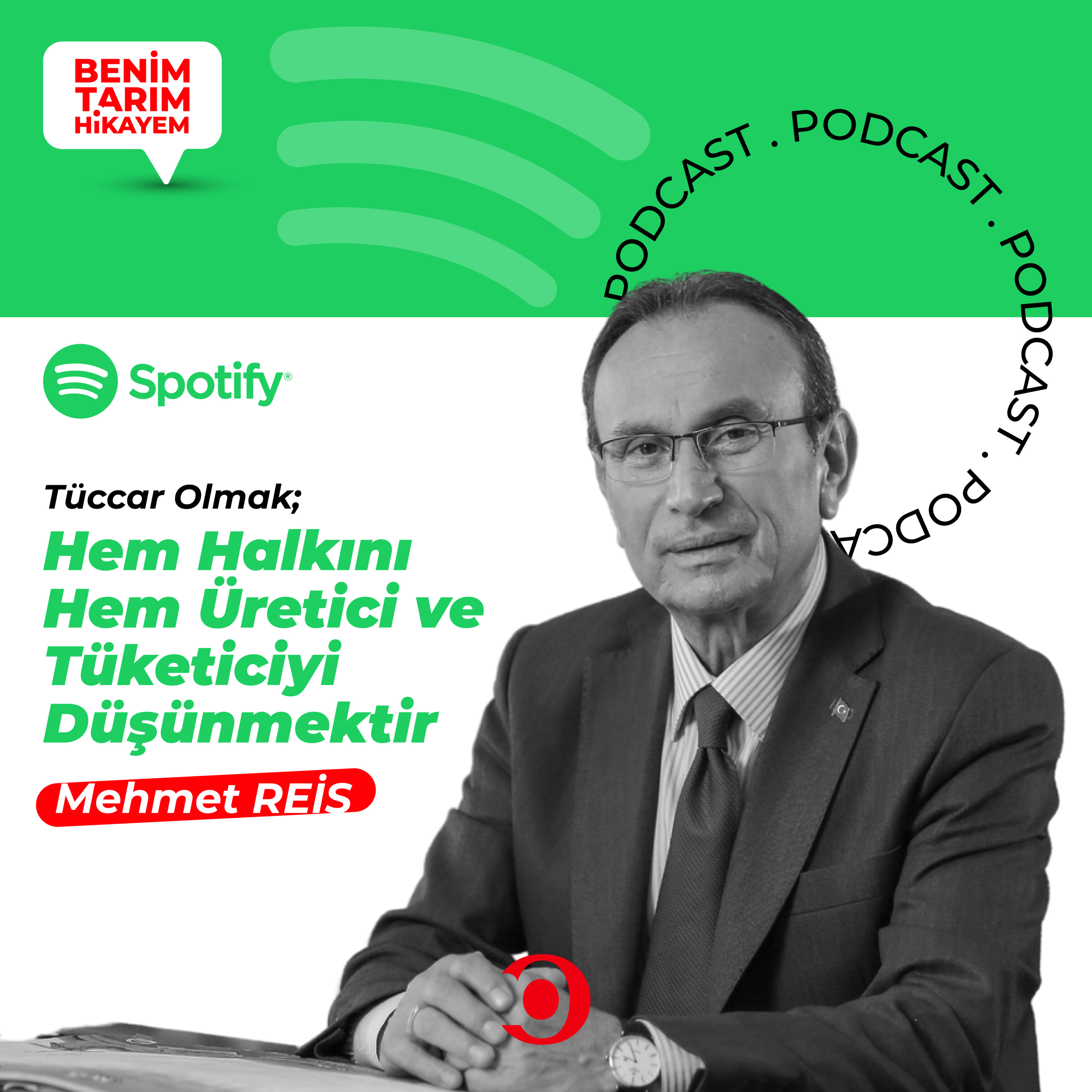 Benim Tarım Hikayem - Mehmet REİS | "Tüccar Olmak; Hem Halkını Hem Üretici ve Tüketiciyi Düşünmektir" episode artwork
