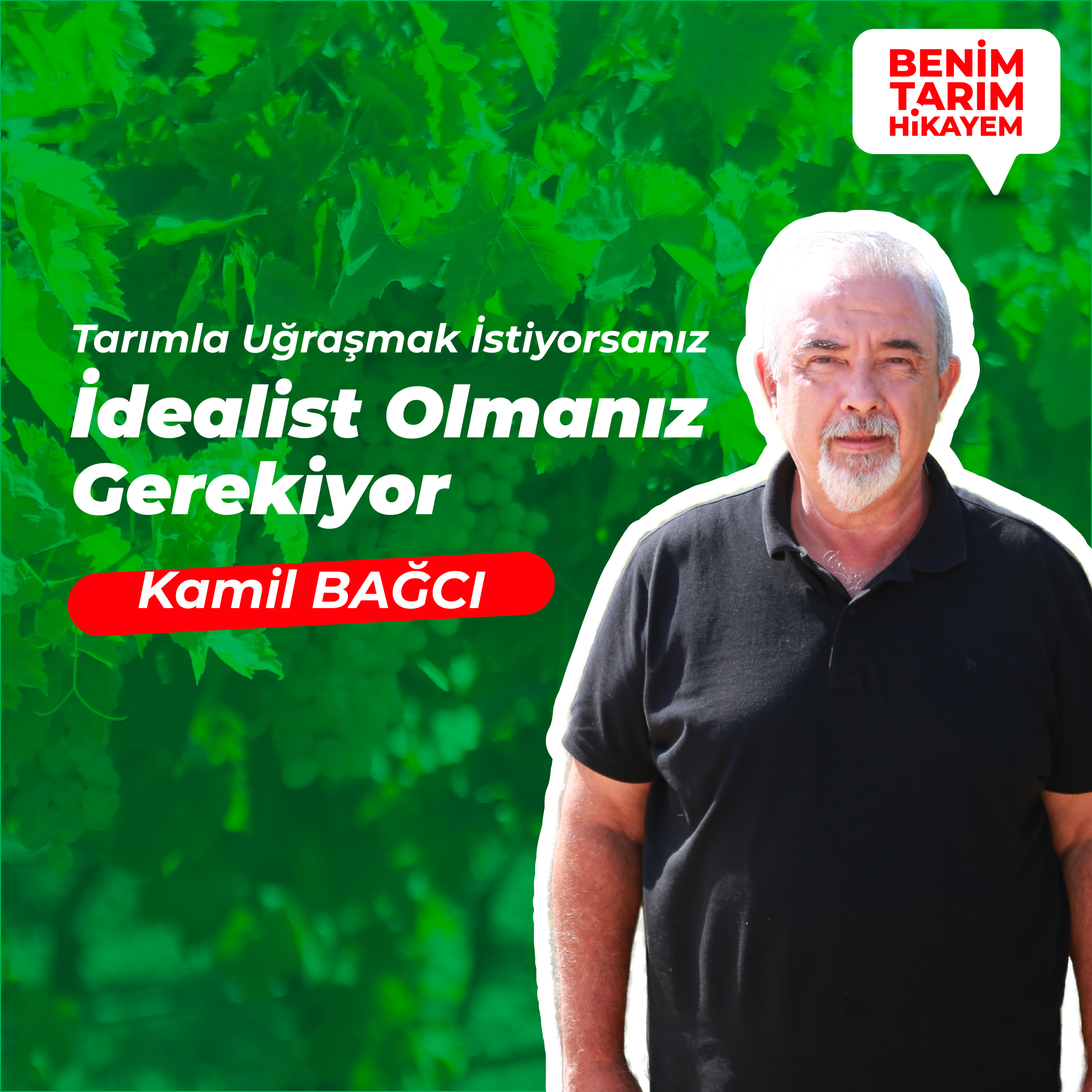 Benim Tarım Hikayem - Kamil Bağcı I Tarımla Uğraşmak İstiyorsanız İdealist Olmanız Gerekiyor episode artwork