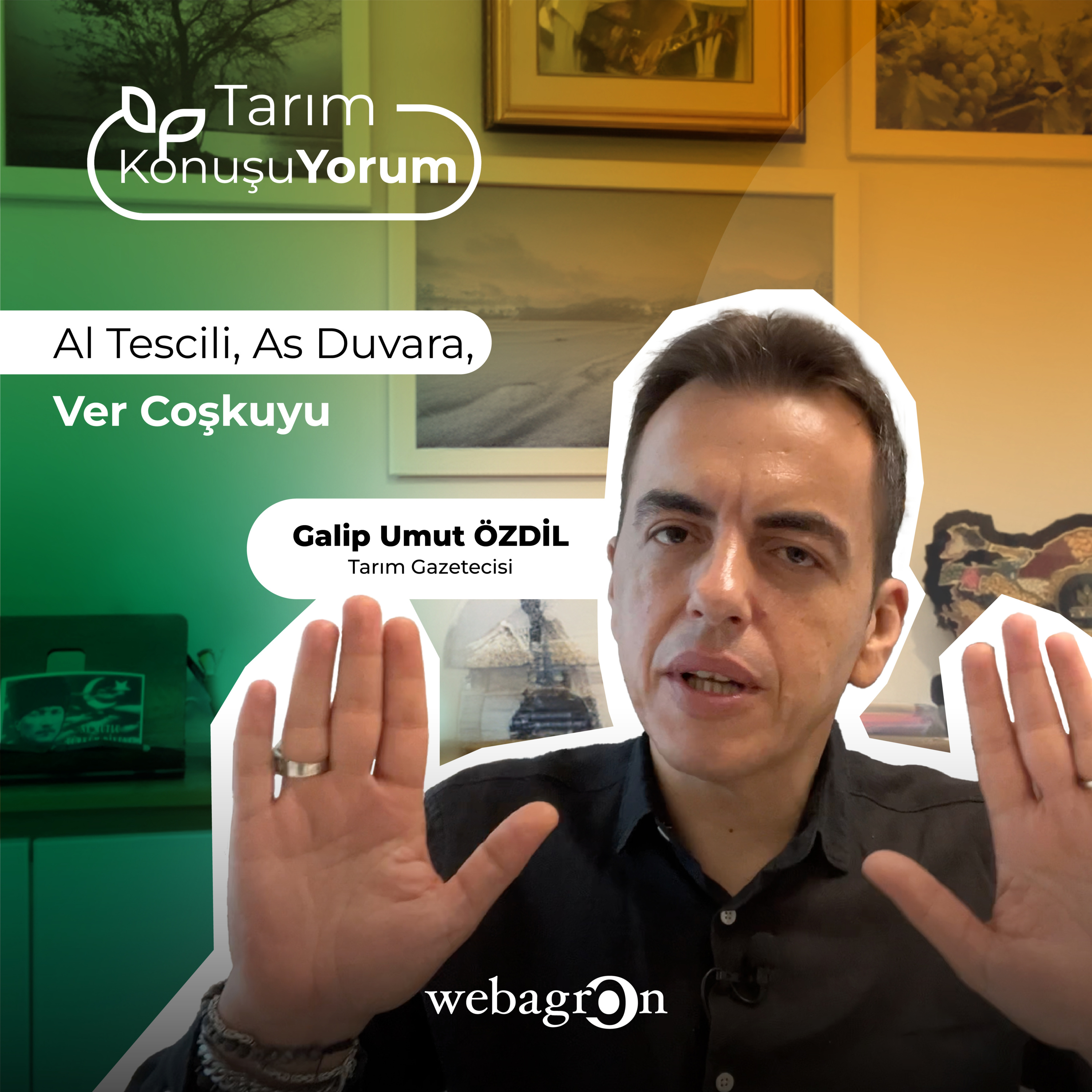 Tarım KonuşuYorum | Tarım Gazetecisi Galip Umut Özdil | Al Tescili, As Duvara, Ver Coşkuyu episode artwork