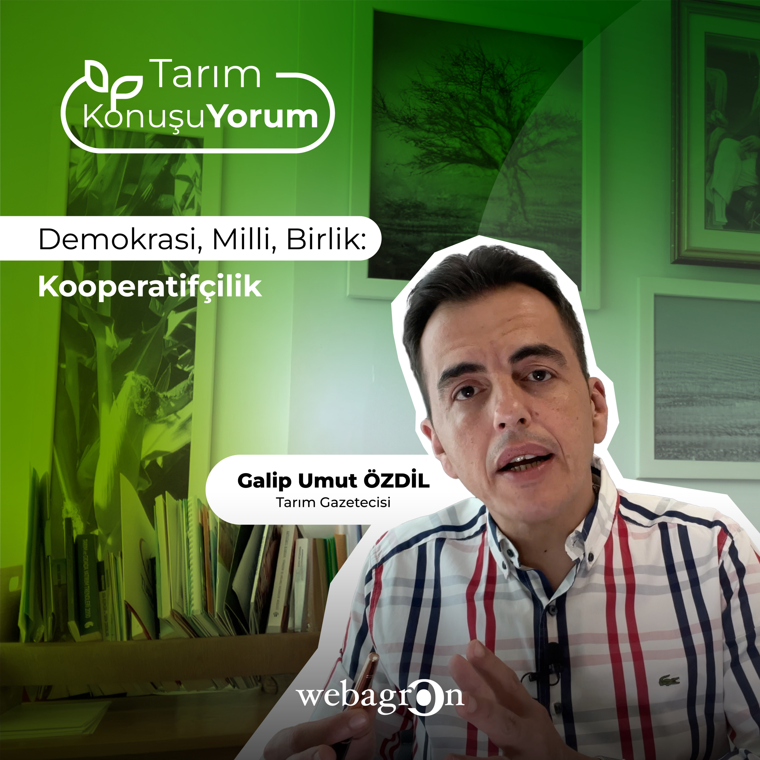 Tarım KonuşuYorum | Tarım Gazetecisi Galip Umut Özdil | Demokrasi, Milli, Birlik: Kooperatifçilik episode artwork