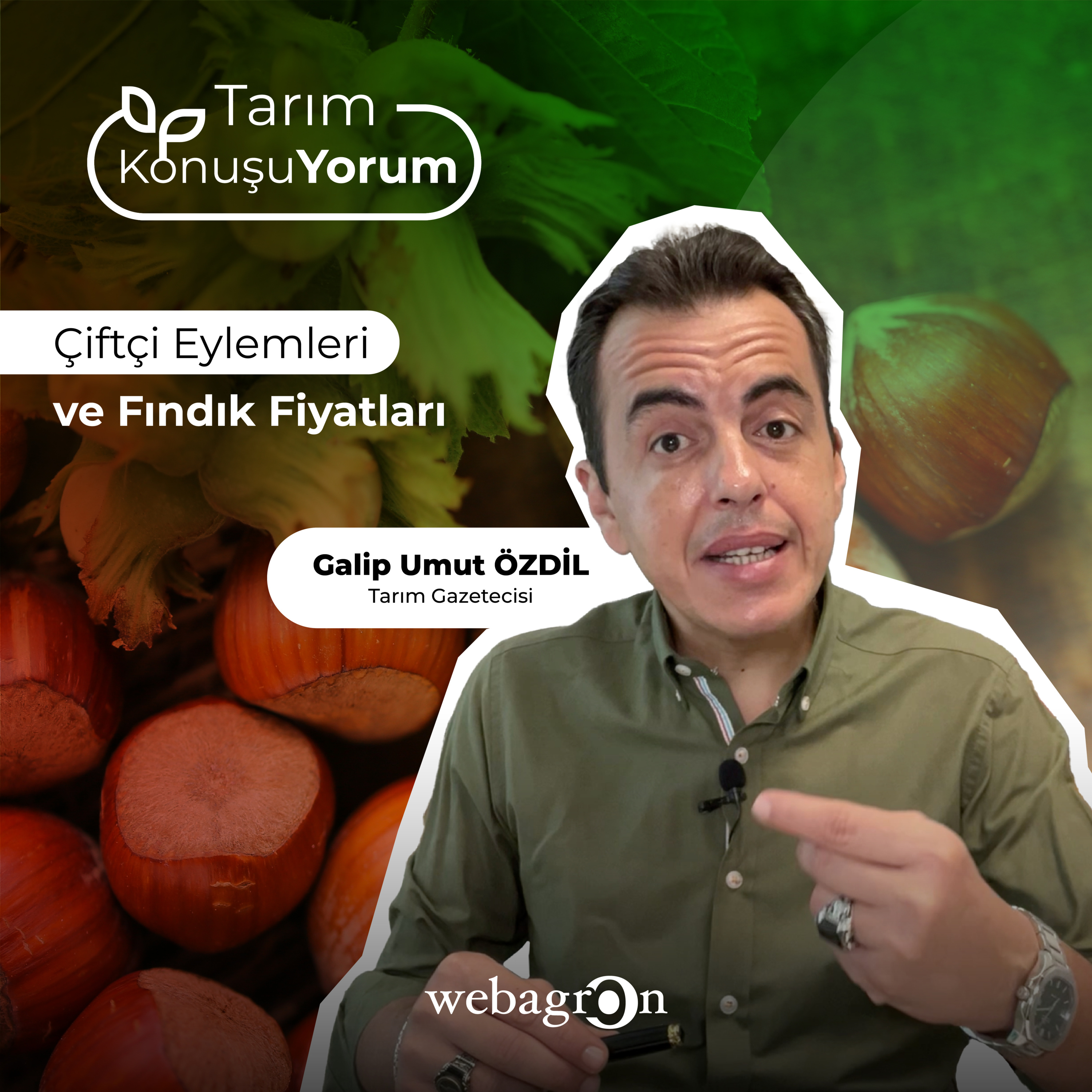 Tarım KonuşuYorum | Tarım Gazetecisi Galip Umut Özdil | Çiftçi Eylemleri ve Fındık Fiyatları episode artwork
