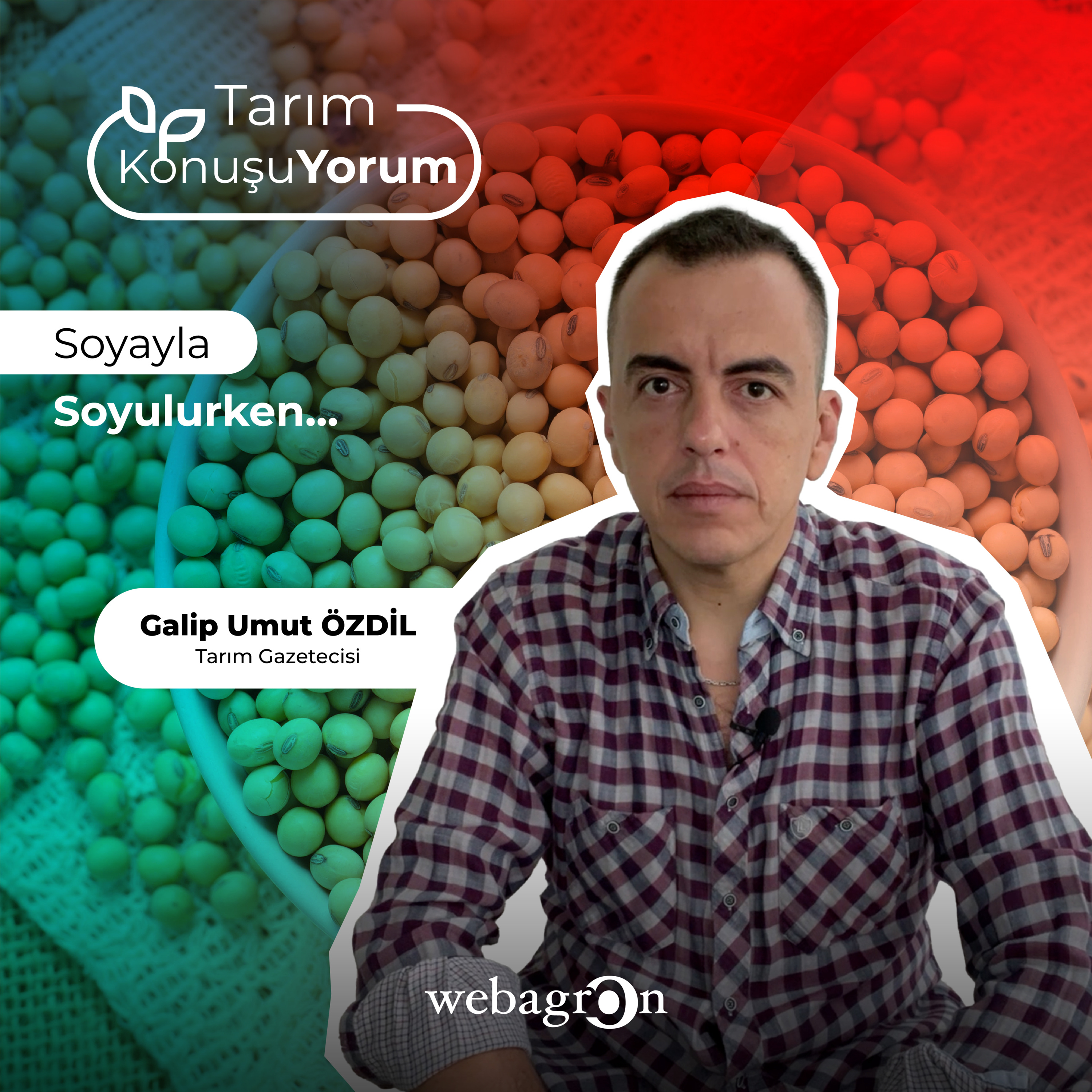 Tarım KonuşuYorum | Tarım Gazetecisi Galip Umut Özdil | Soyayla Soyulurken... episode artwork