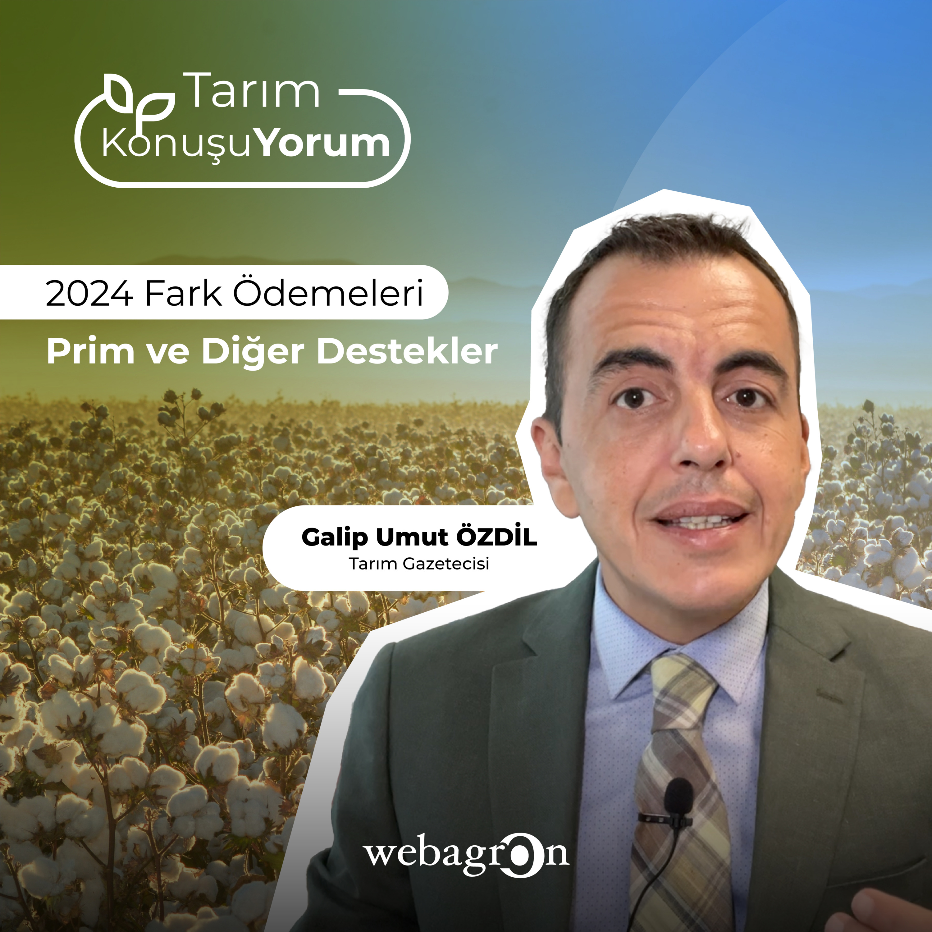 Tarım KonuşuYorum | Tarım Gazetecisi Galip Umut Özdil | 2024 Fark Ödemeleri - Prim ve Diğer Destekler episode artwork