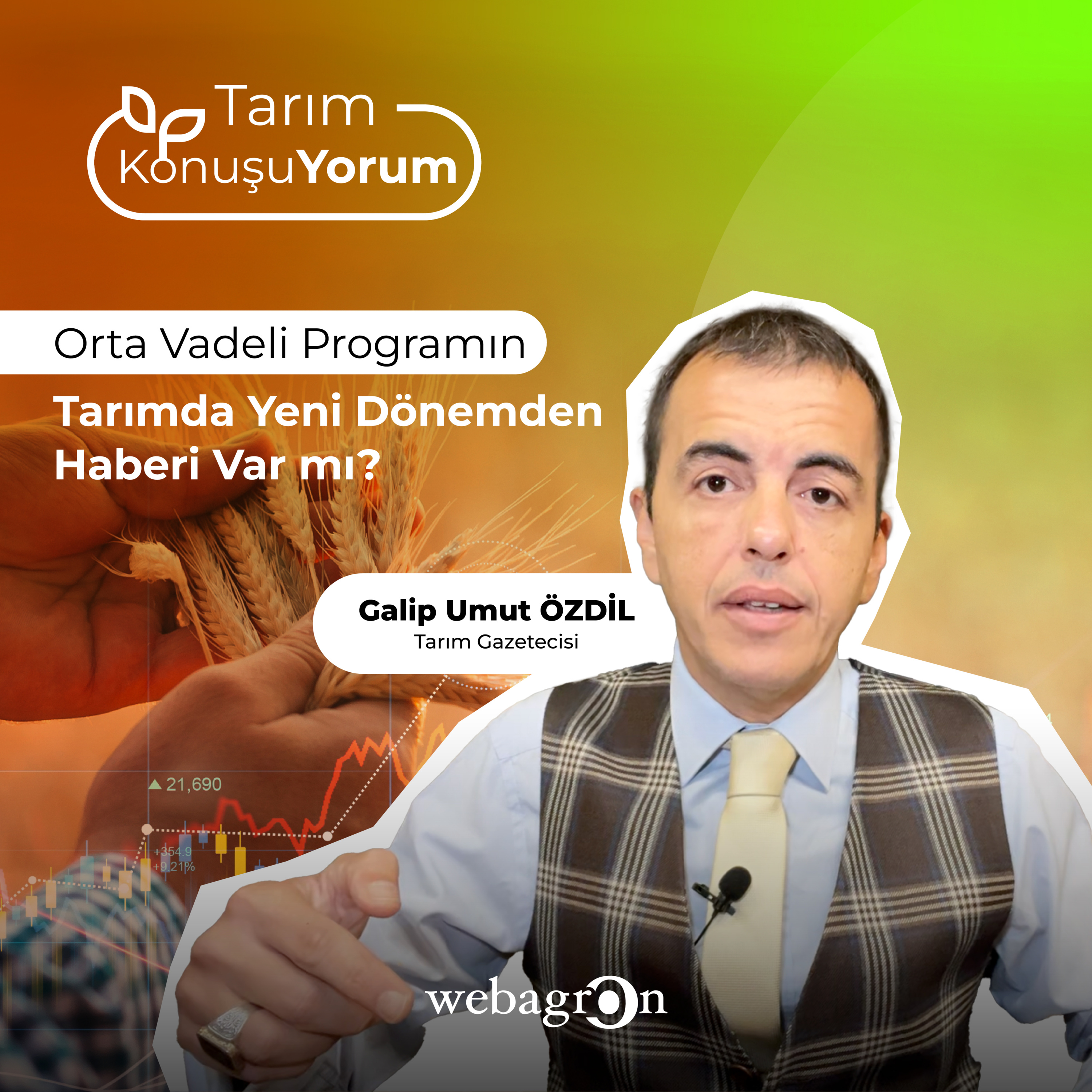 Tarım KonuşuYorum | Tarım Gazetecisi Galip Umut Özdil | Orta Vadeli Programın Tarımda Yeni Dönemden Haberi Var mı? episode artwork