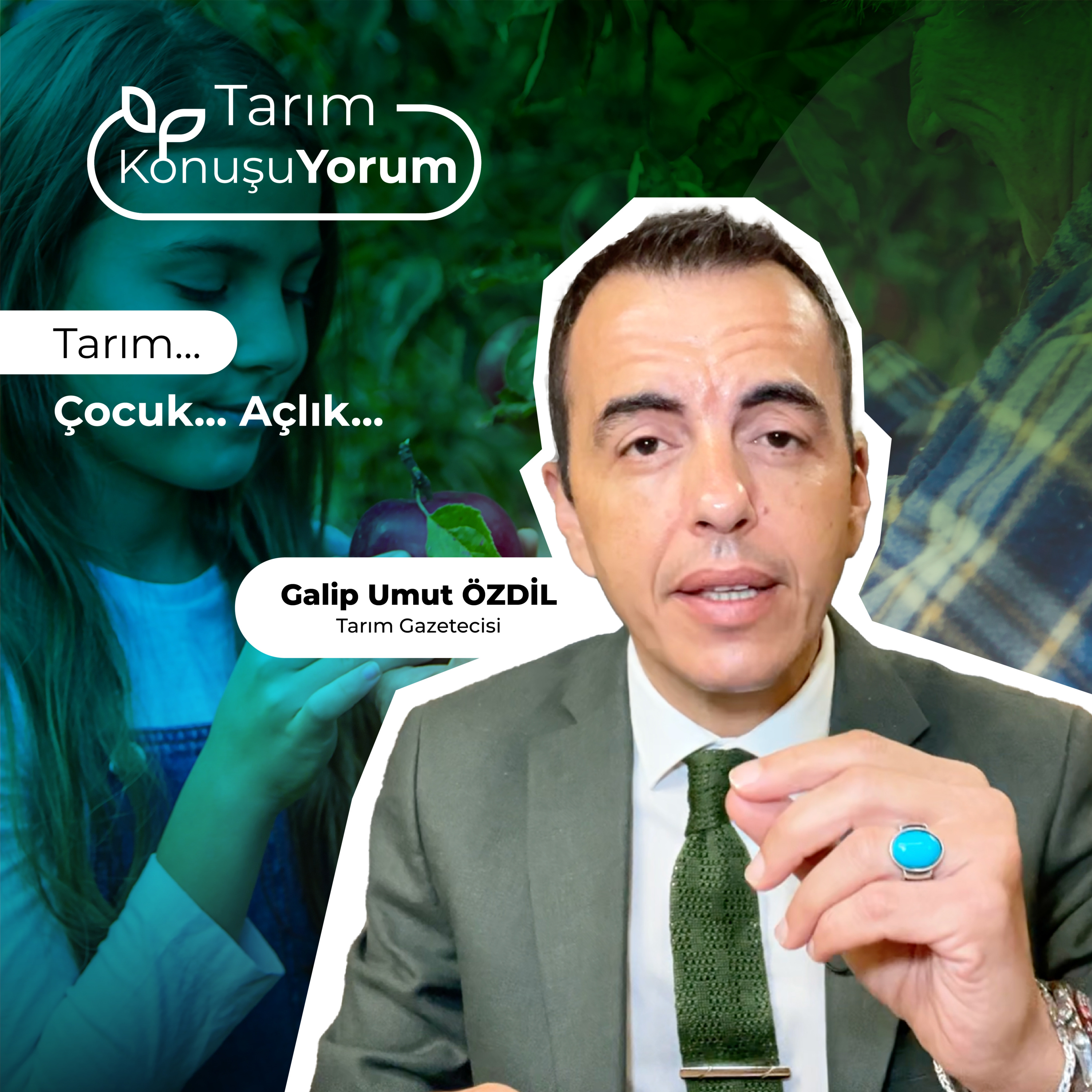 Tarım KonuşuYorum | Tarım Gazetecisi Galip Umut Özdil | Tarım... Çocuk... Açlık... episode artwork