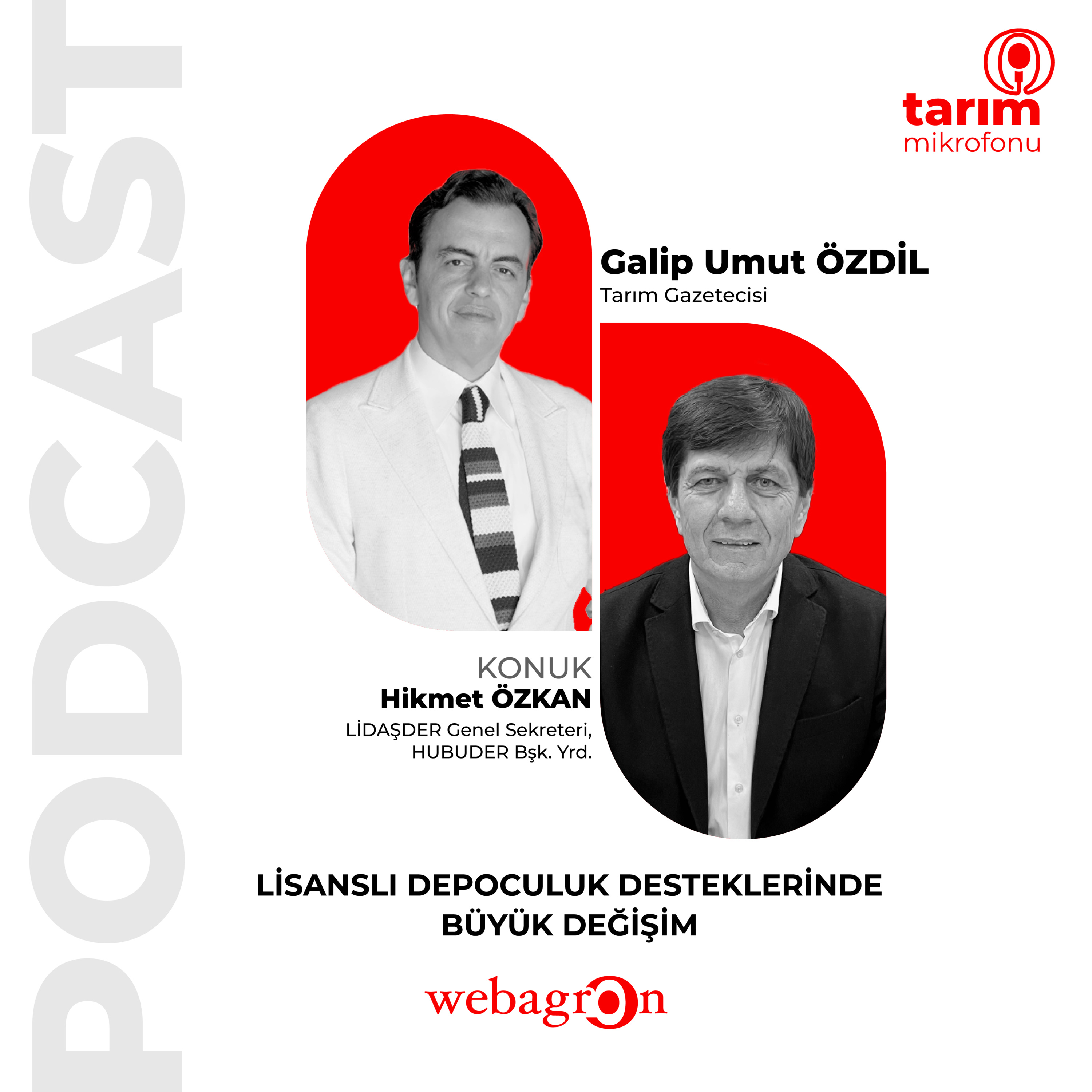Tarım Mikrofonu - LİDAŞDER Genel Sekreteri, HUBUDER Bşk. Yrd. Hikmet Özkan | Lisanslı Depoculuk Desteklerinde Büyük Değişim episode artwork
