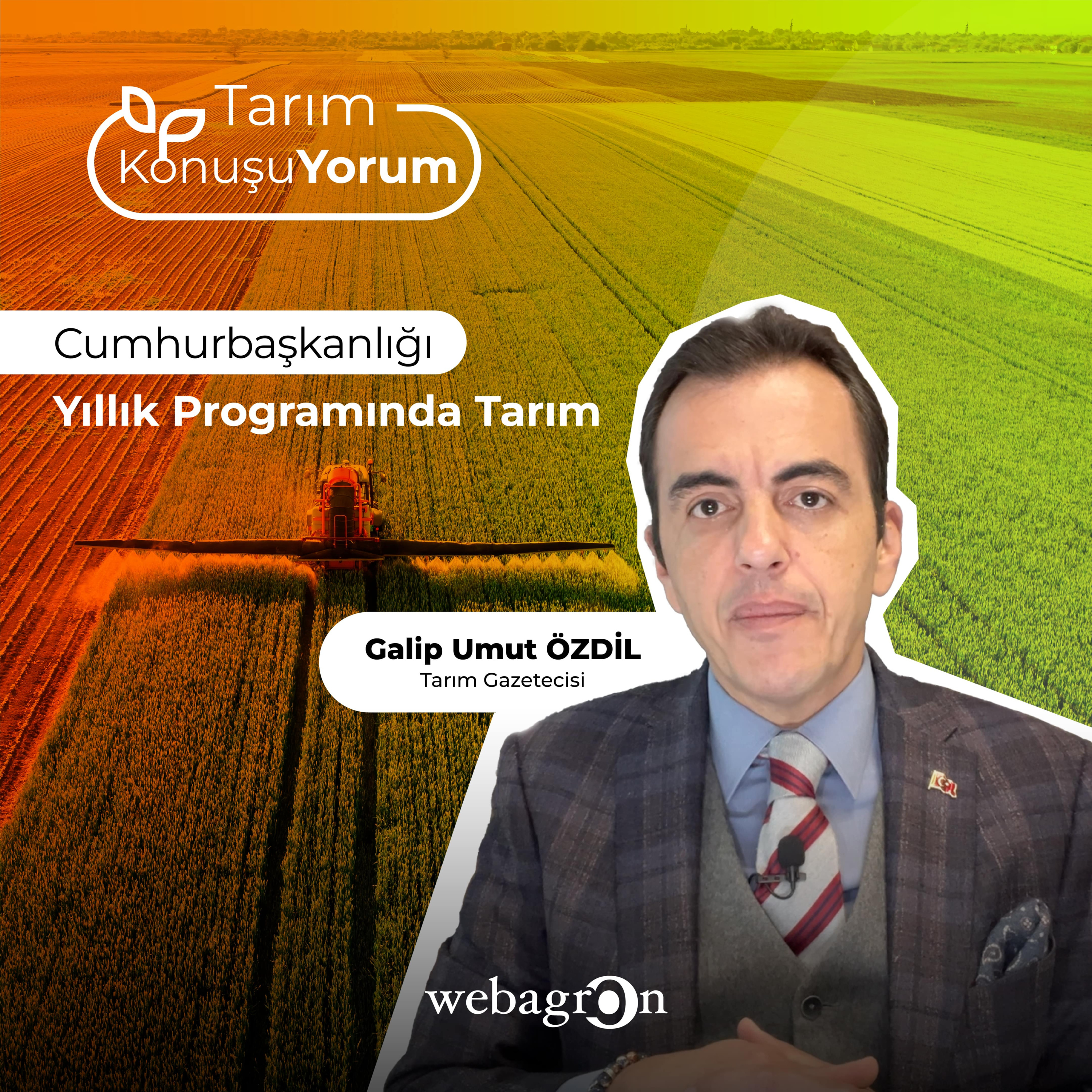 Tarım KonuşuYorum | Tarım Gazetecisi Galip Umut Özdil | Cumhurbaşkanlığı Yıllık Programında Tarım episode artwork