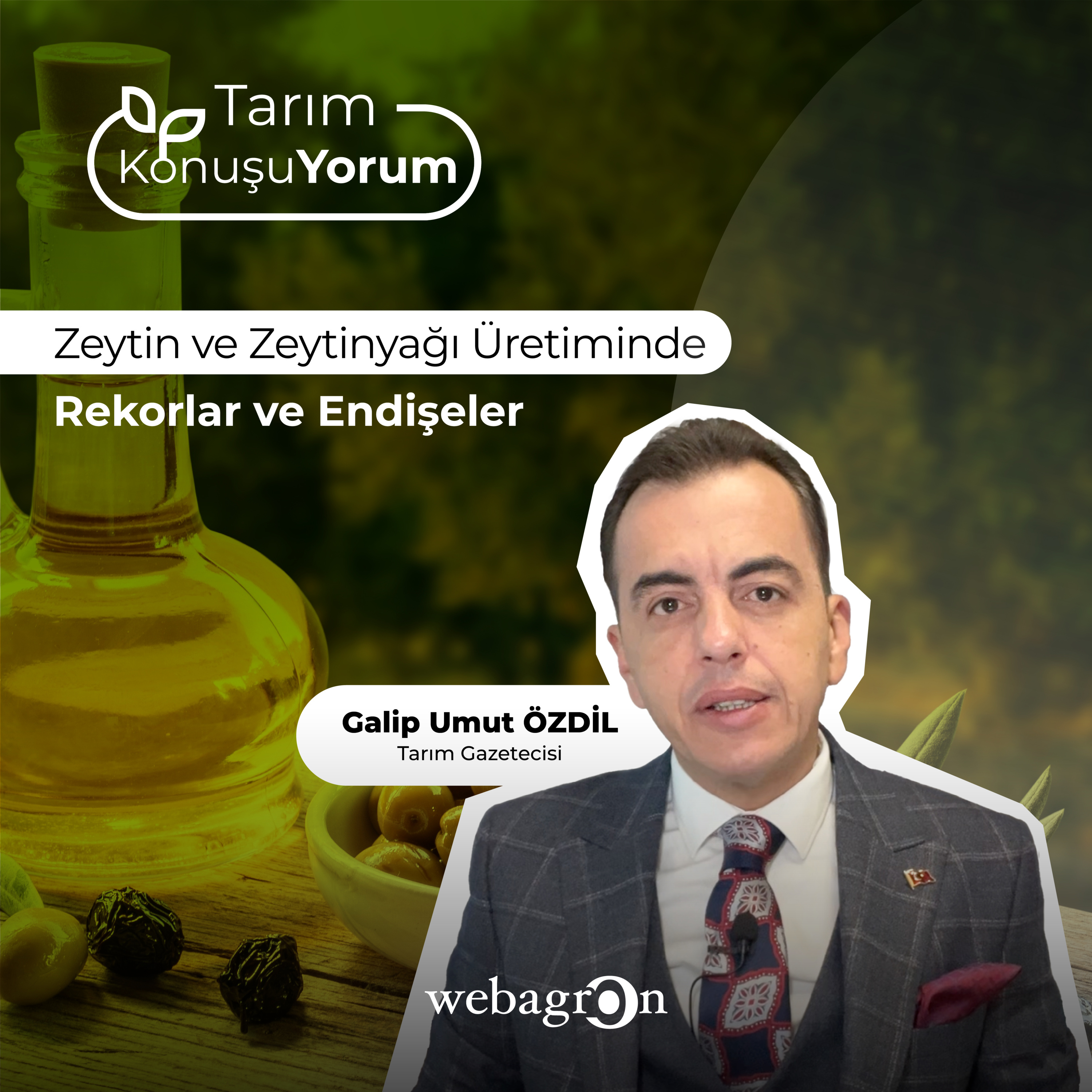 Tarım KonuşuYorum | Tarım Gazetecisi Galip Umut Özdil | Zeytin ve Zeytinyağı Üretiminde Rekorlar ve Endişeler episode artwork
