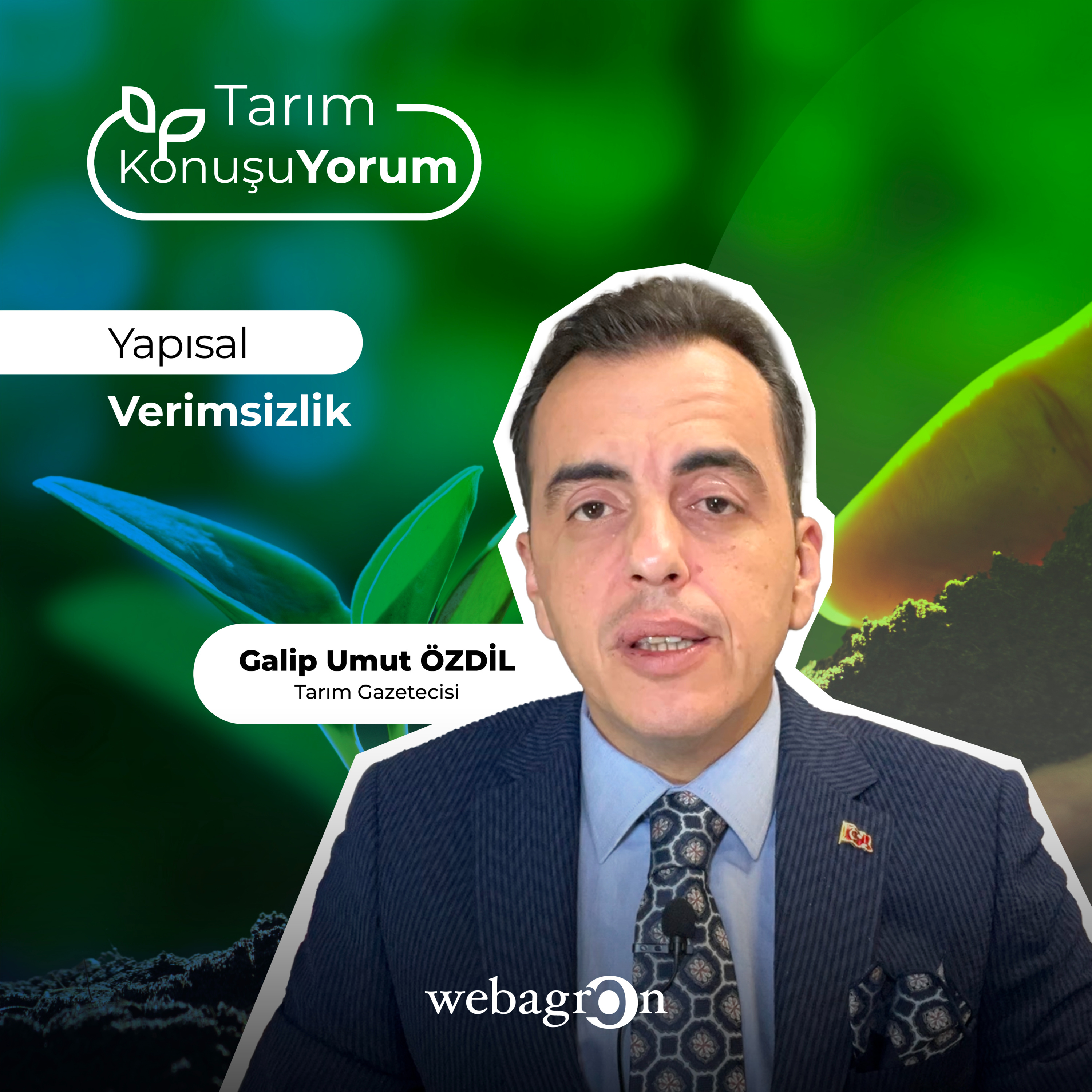 Tarım KonuşuYorum | Tarım Gazetecisi Galip Umut Özdil | Yapısal Verimsizlik episode artwork