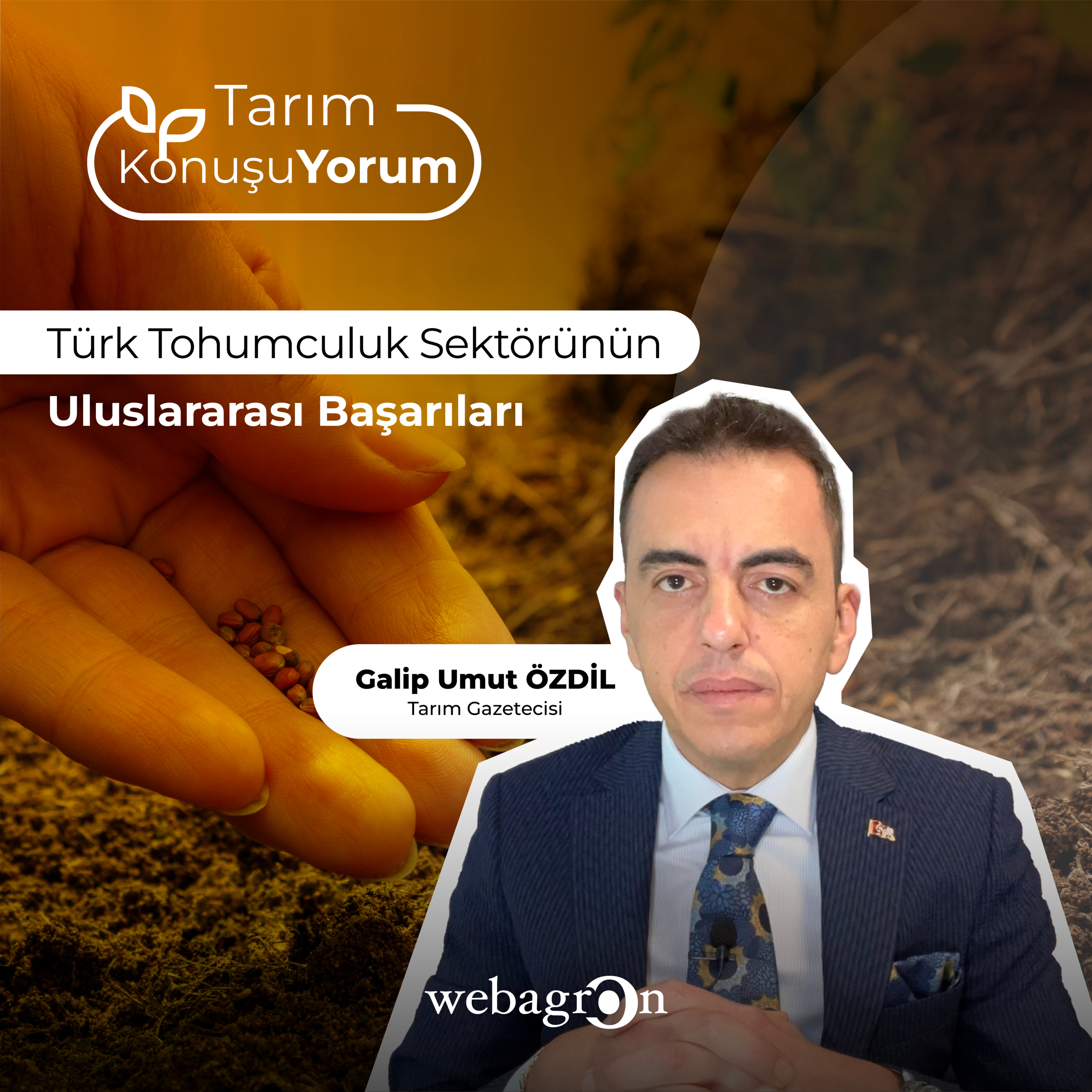 Tarım KonuşuYorum | Tarım Gazetecisi Galip Umut Özdil | Türk Tohumculuk Sektörünün Uluslararası Başarıları episode artwork