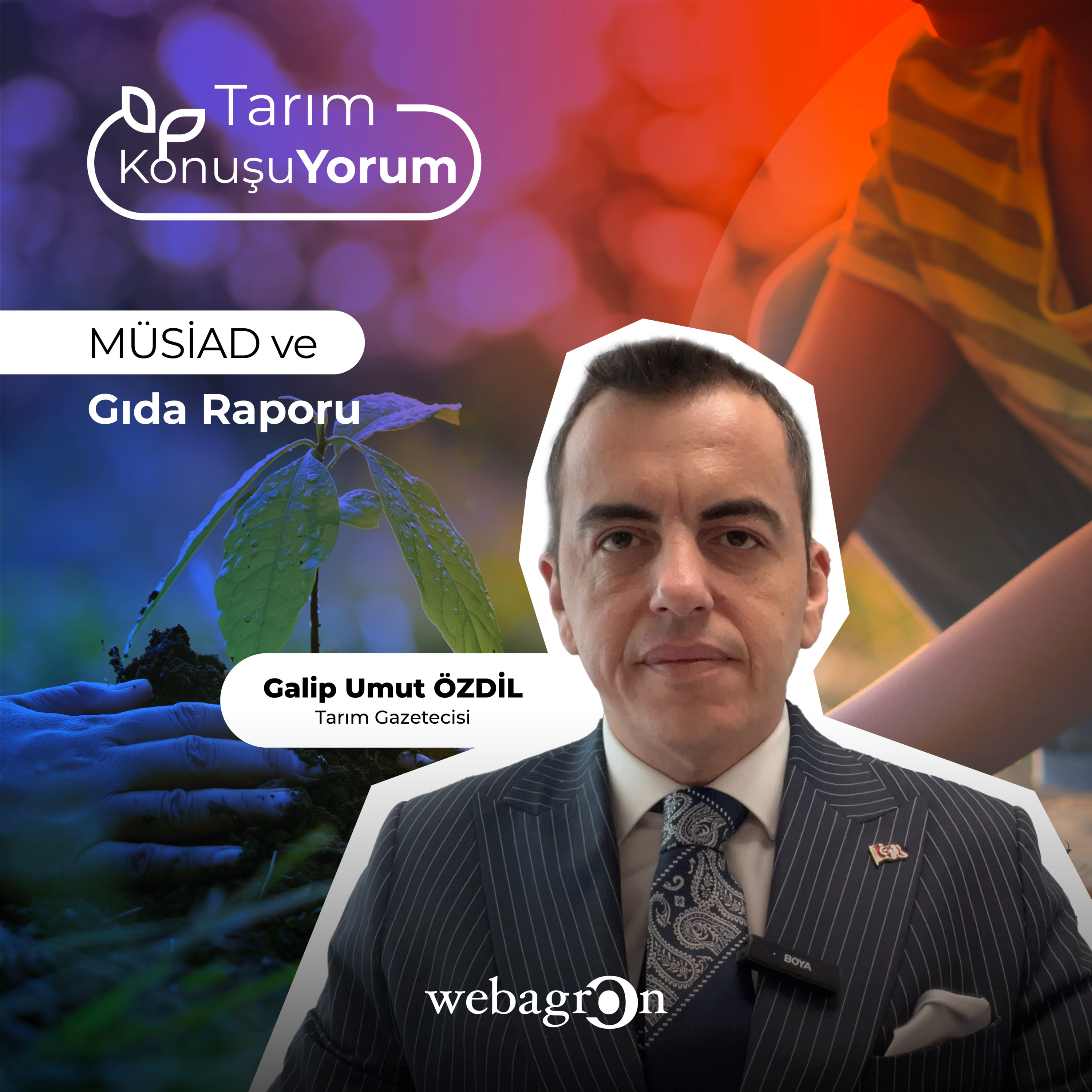 Tarım KonuşuYorum | Tarım Gazetecisi Galip Umut Özdil | MÜSİAD Tarım ve Gıda Raporu episode artwork