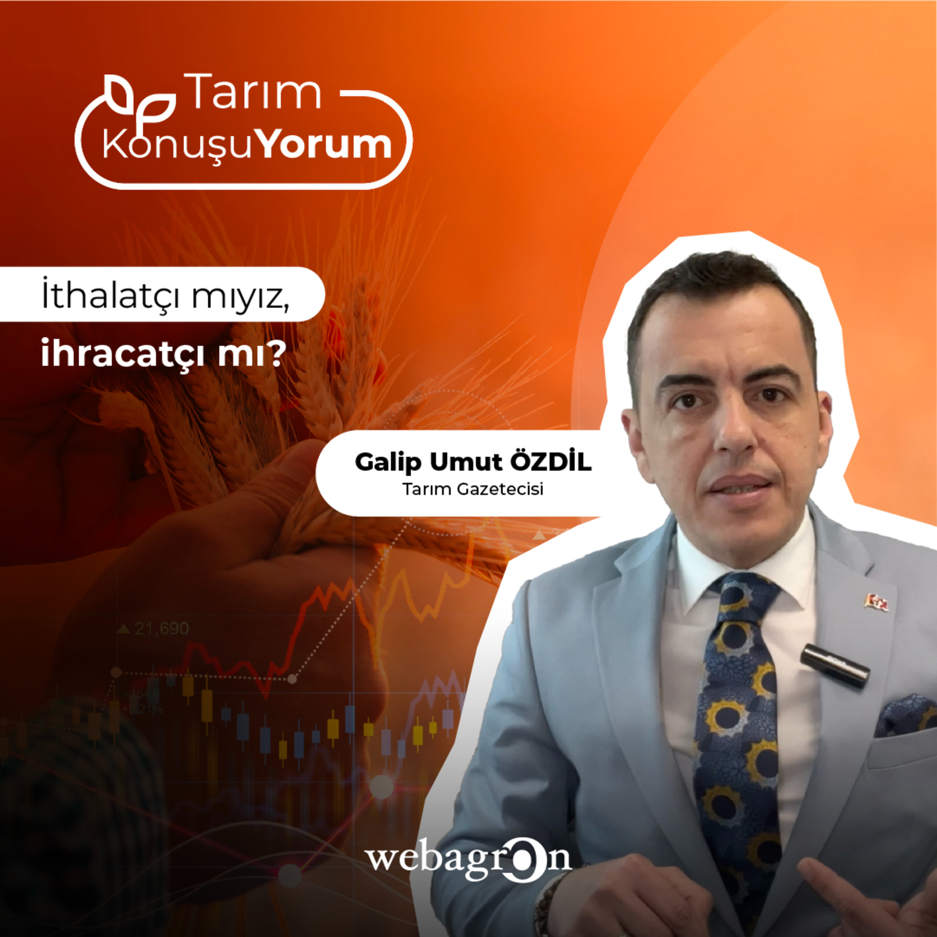 Tarım KonuşuYorum | Tarım Gazetecisi Galip Umut Özdil | İthalatçı Mıyız, İhracatçı Mı? episode artwork