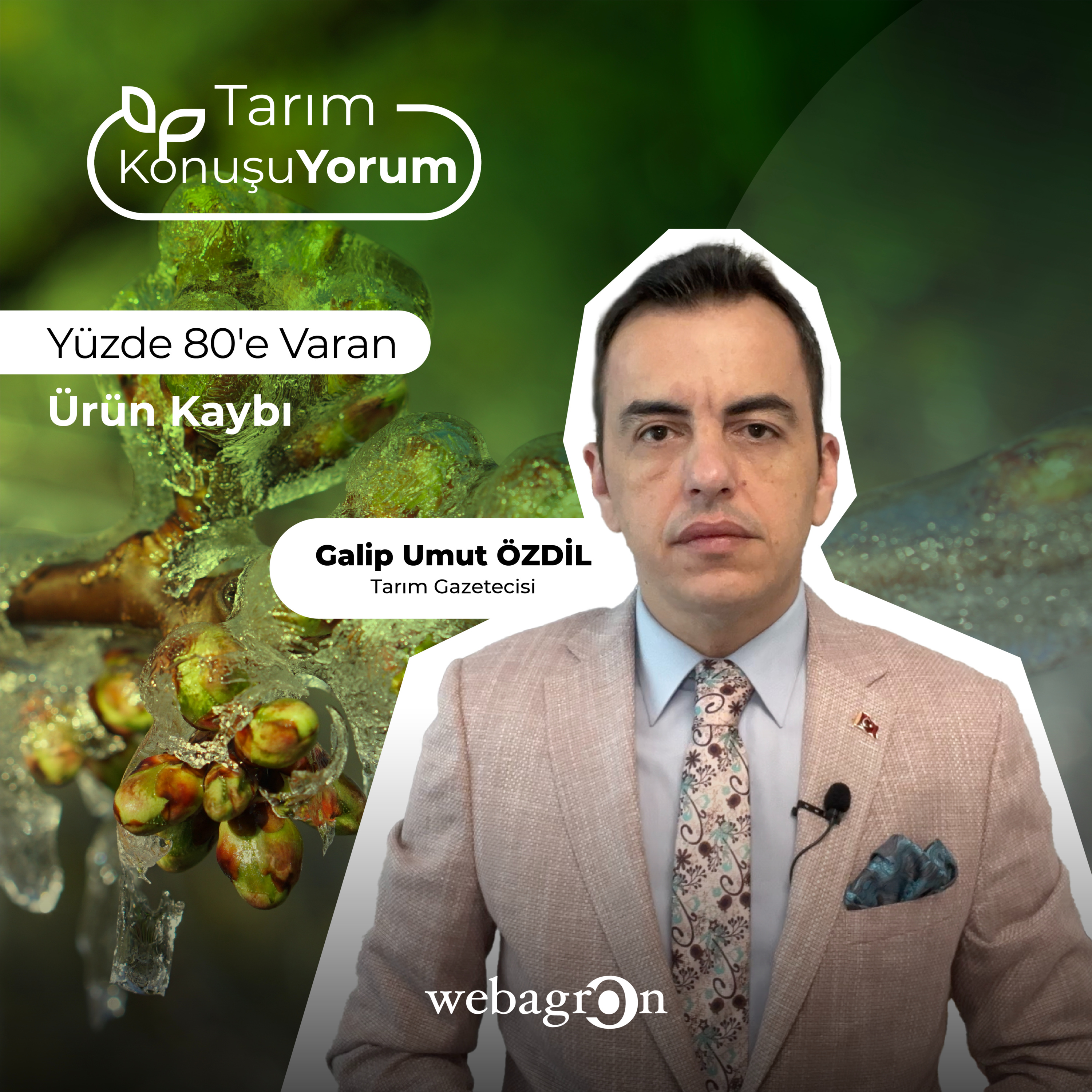 Tarım KonuşuYorum | Tarım Gazetecisi Galip Umut Özdil | Yüzde 80'e Varan Ürün Kaybı episode artwork