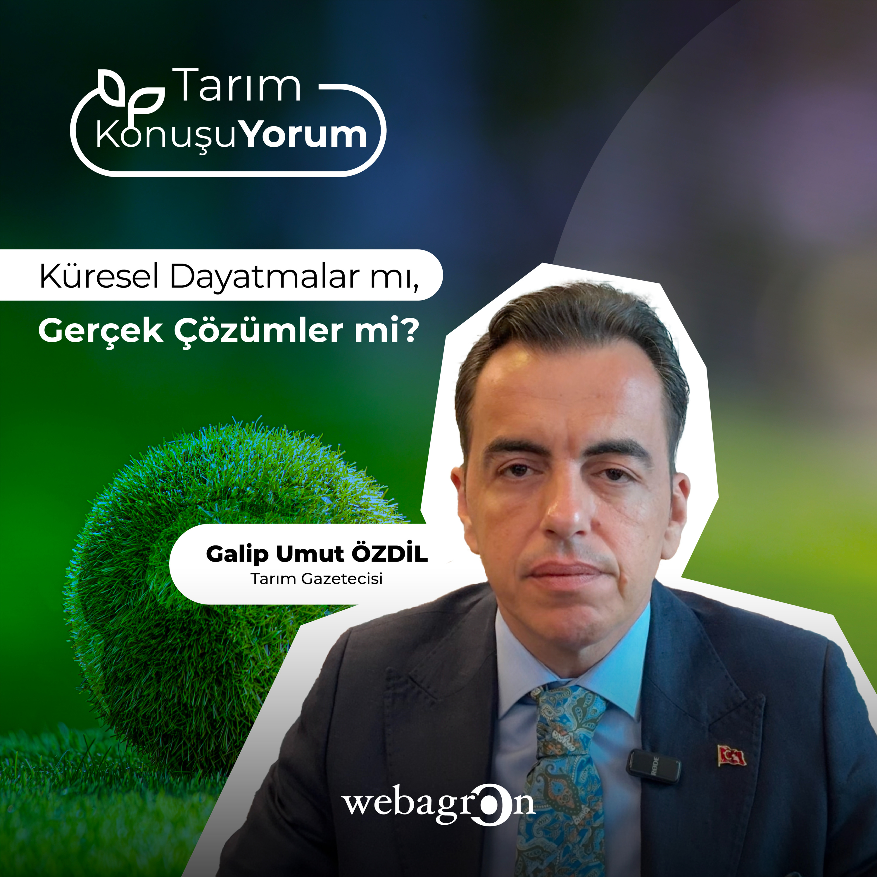 Tarım KonuşuYorum | Tarım Gazetecisi Galip Umut Özdil | Küresel Dayatmalar mı, Gerçek Çözümler mi? episode artwork