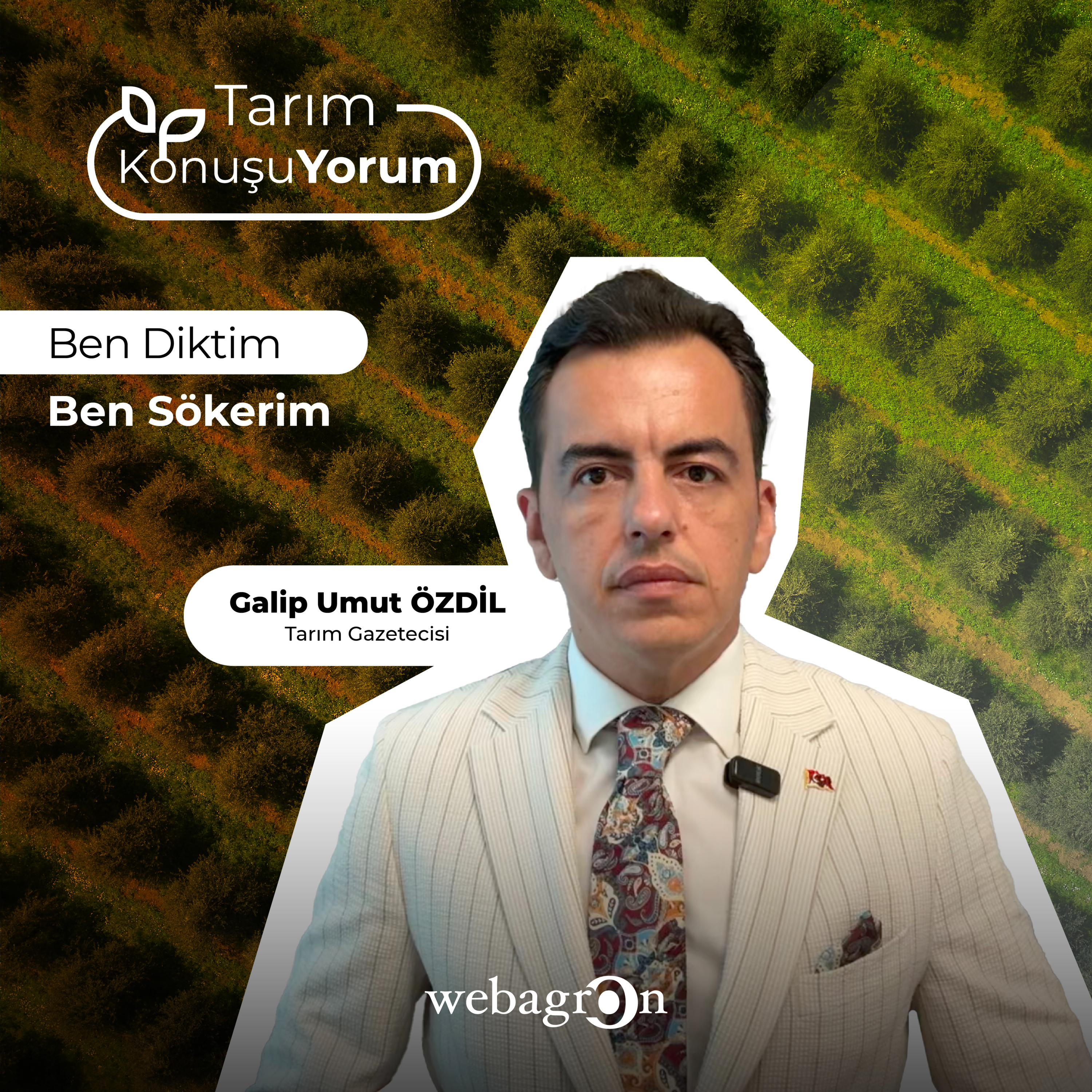 Tarım KonuşuYorum | Tarım Gazetecisi Galip Umut Özdil | Ben Diktim, Ben Sökerim episode artwork