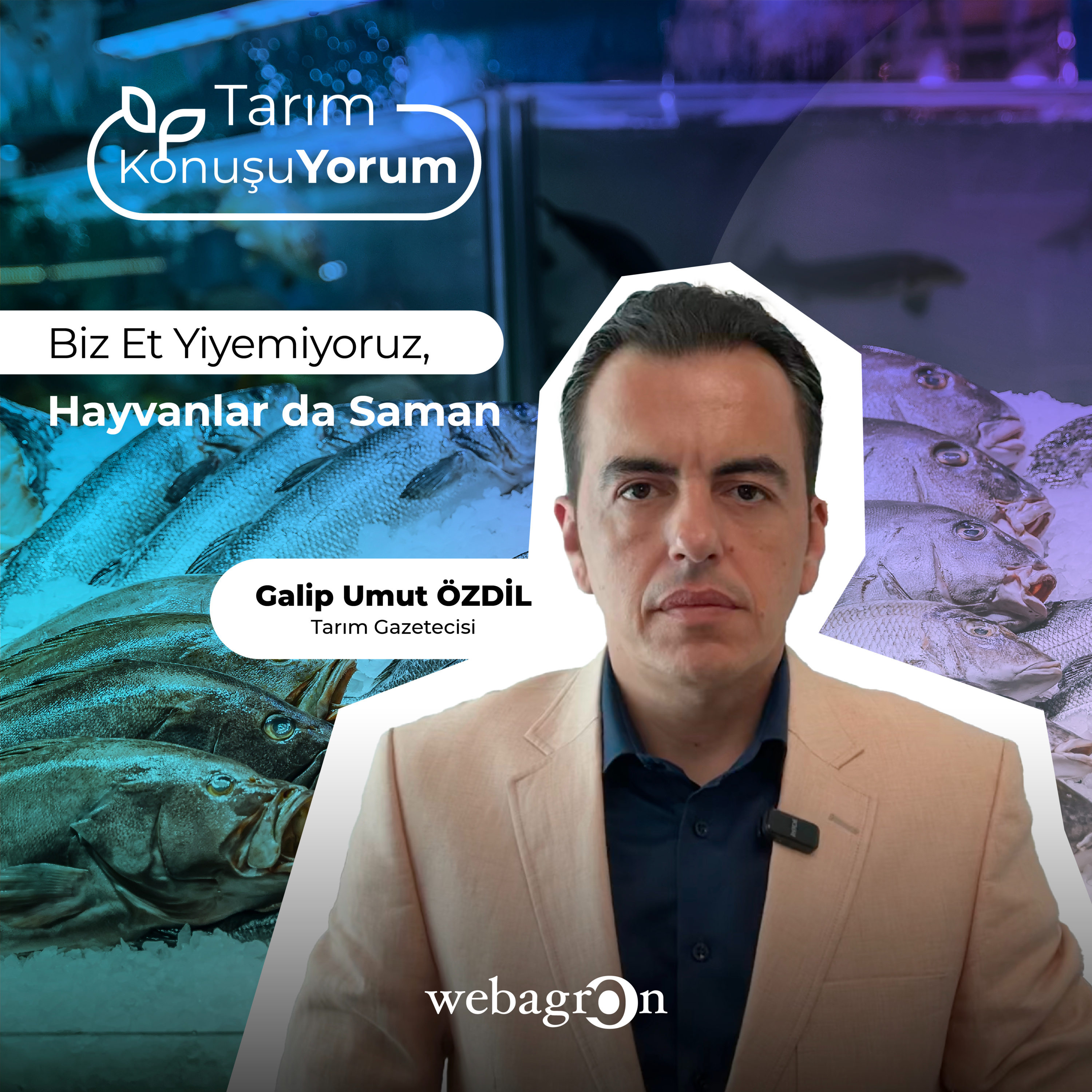 Tarım KonuşuYorum | Tarım Gazetecisi Galip Umut Özdil | Biz Et Yiyemiyoruz, Hayvanlar da Saman episode artwork