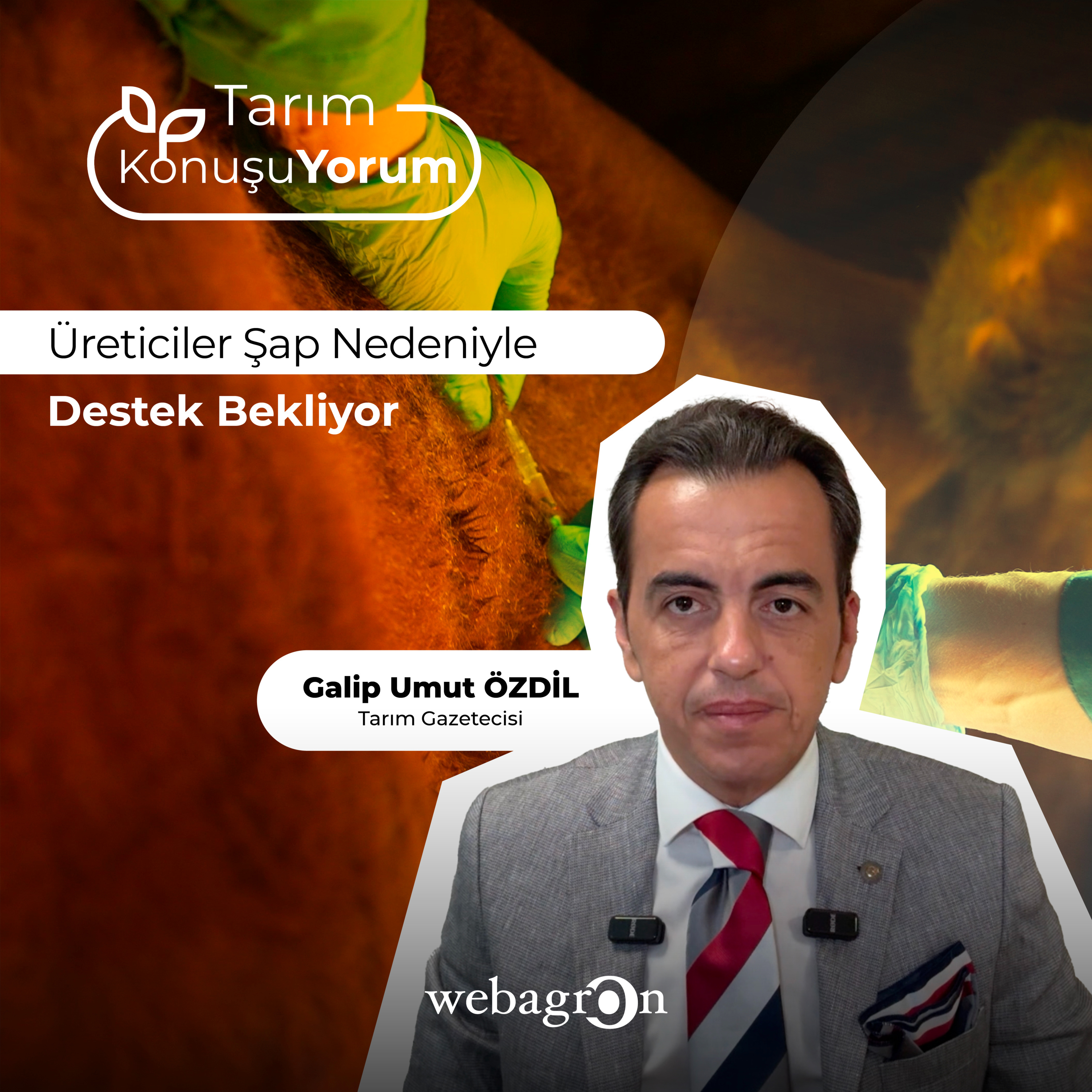 Tarım KonuşuYorum | Tarım Gazetecisi Galip Umut Özdil | Üreticiler Şap Nedeniyle Destek Bekliyor episode artwork