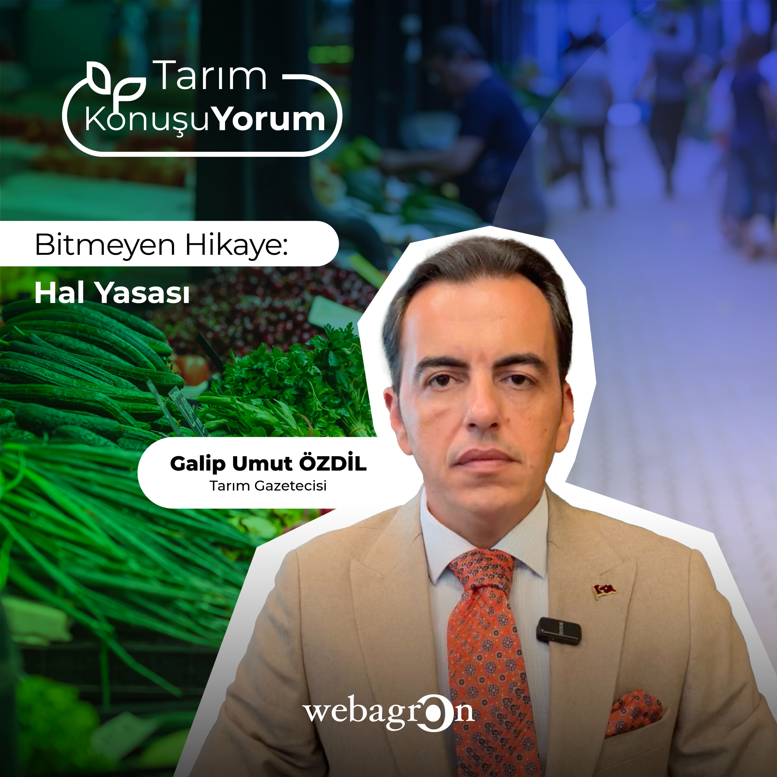 Tarım KonuşuYorum | Tarım Gazetecisi Galip Umut Özdil | Bitmeyen Hikaye: Hal Yasası episode artwork