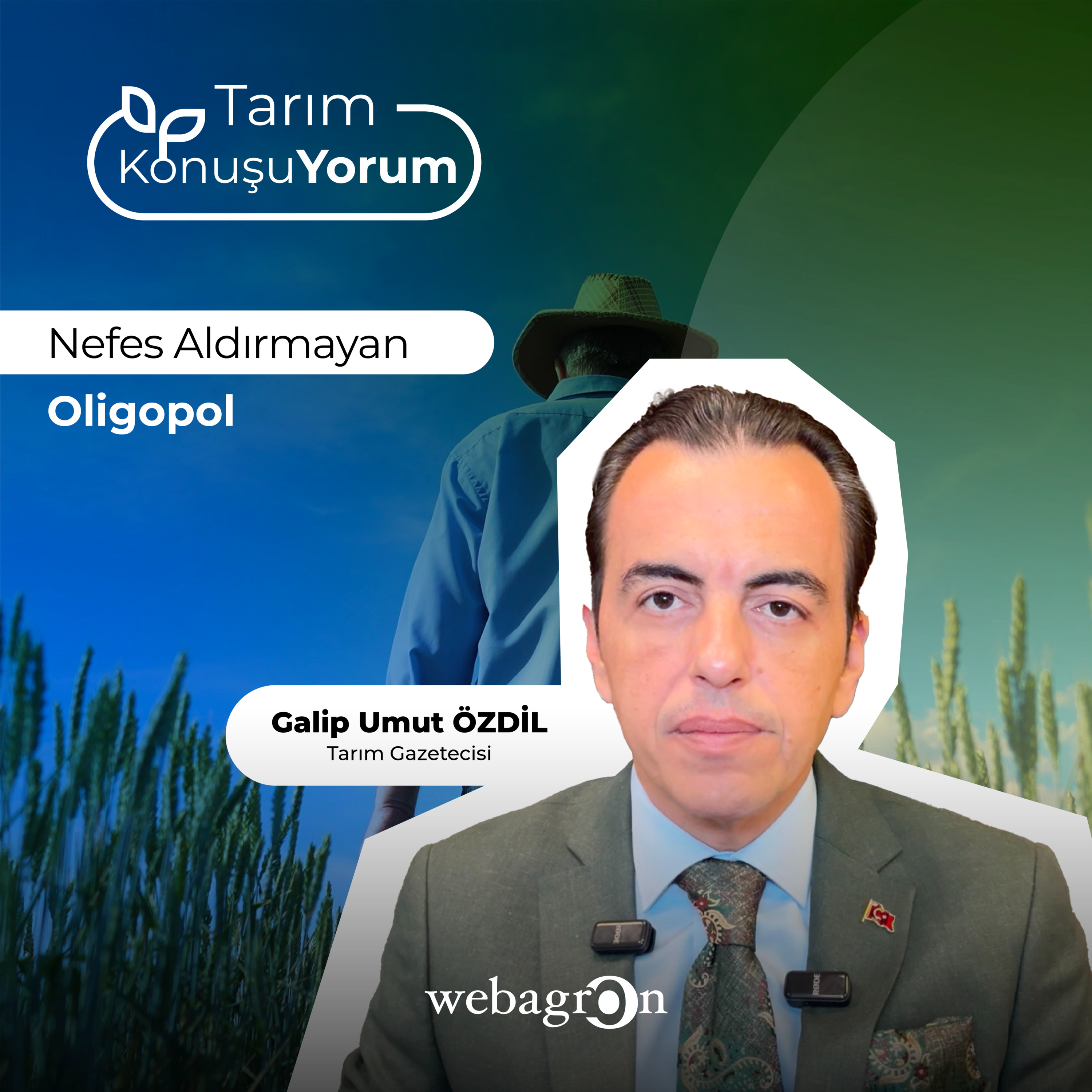 Tarım KonuşuYorum | Tarım Gazetecisi Galip Umut Özdil | Nefes Aldırmayan Oligopol episode artwork