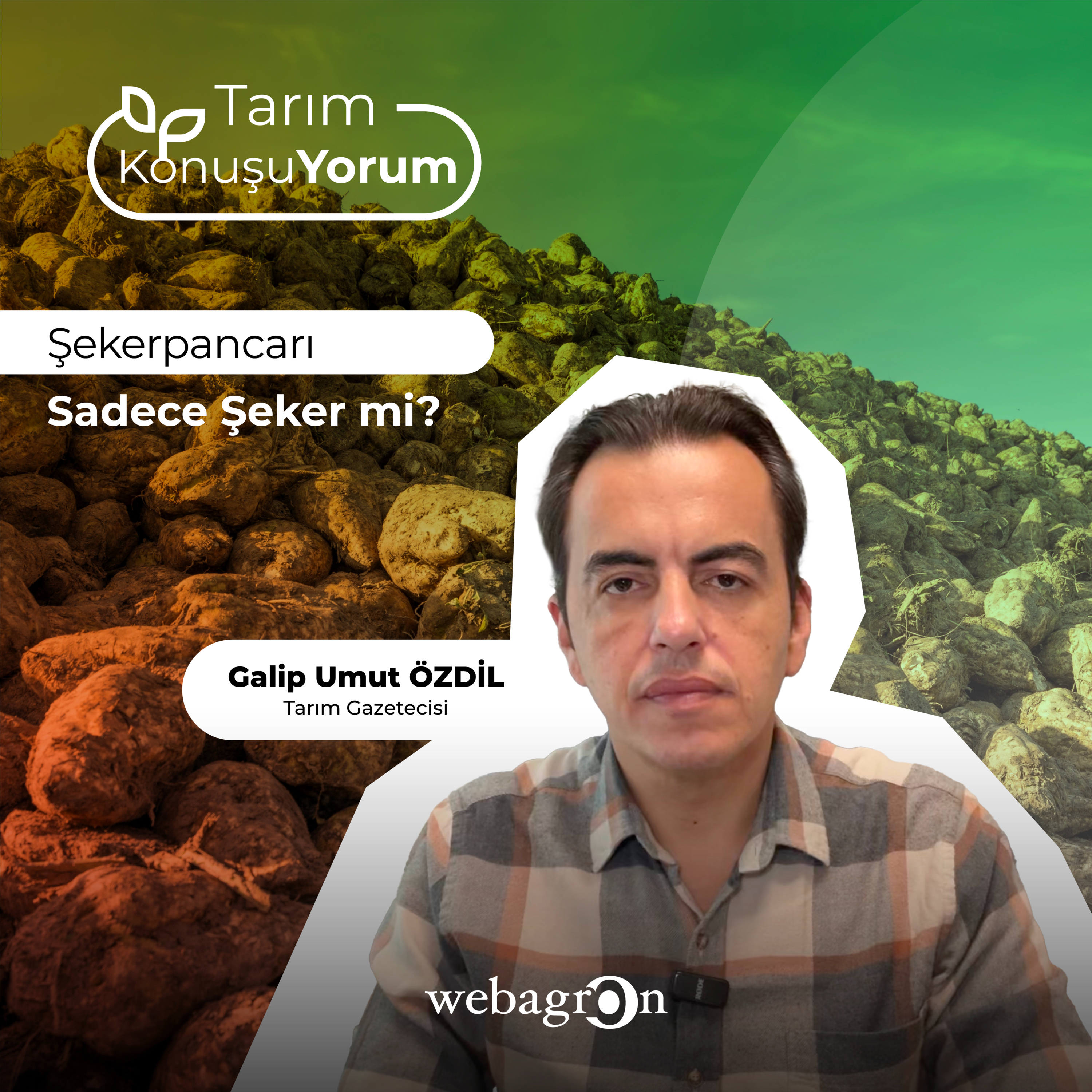 Tarım KonuşuYorum | Tarım Gazetecisi Galip Umut Özdil | Şekerpancarı Sadece Şeker mi? episode artwork