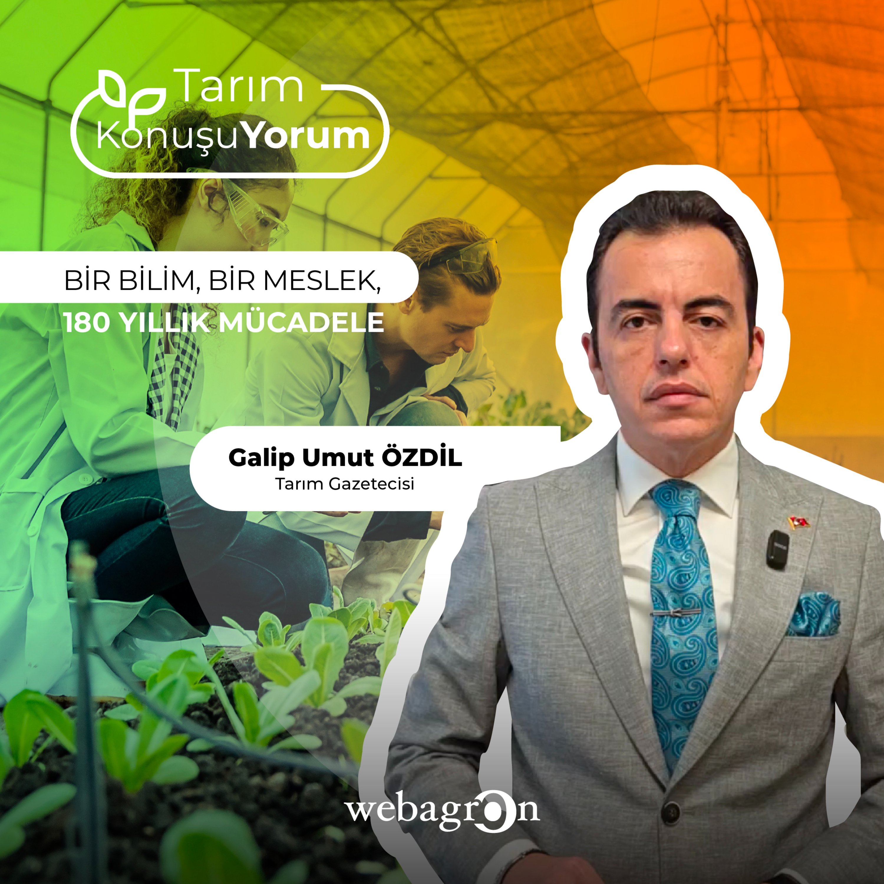 Tarım KonuşuYorum | Tarım Gazetecisi Galip Umut Özdil | Bir Bilim, Bir Meslek, 180 Yıllık Mücadele episode artwork
