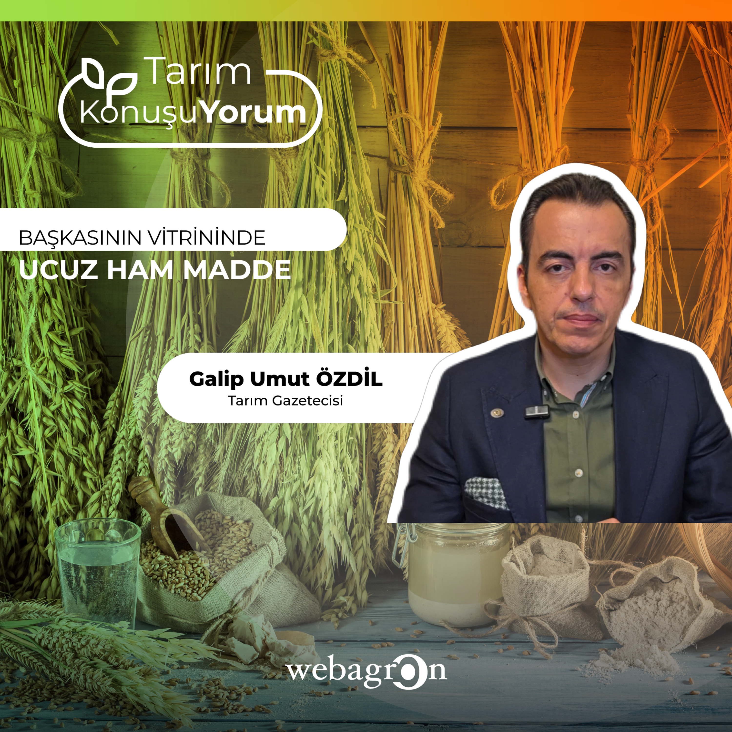  Tarım KonuşuYorum | Tarım Gazetecisi Galip Umut Özdil | BAŞKASININ VİTRİNİNDE UCUZ HAM MADDE episode artwork